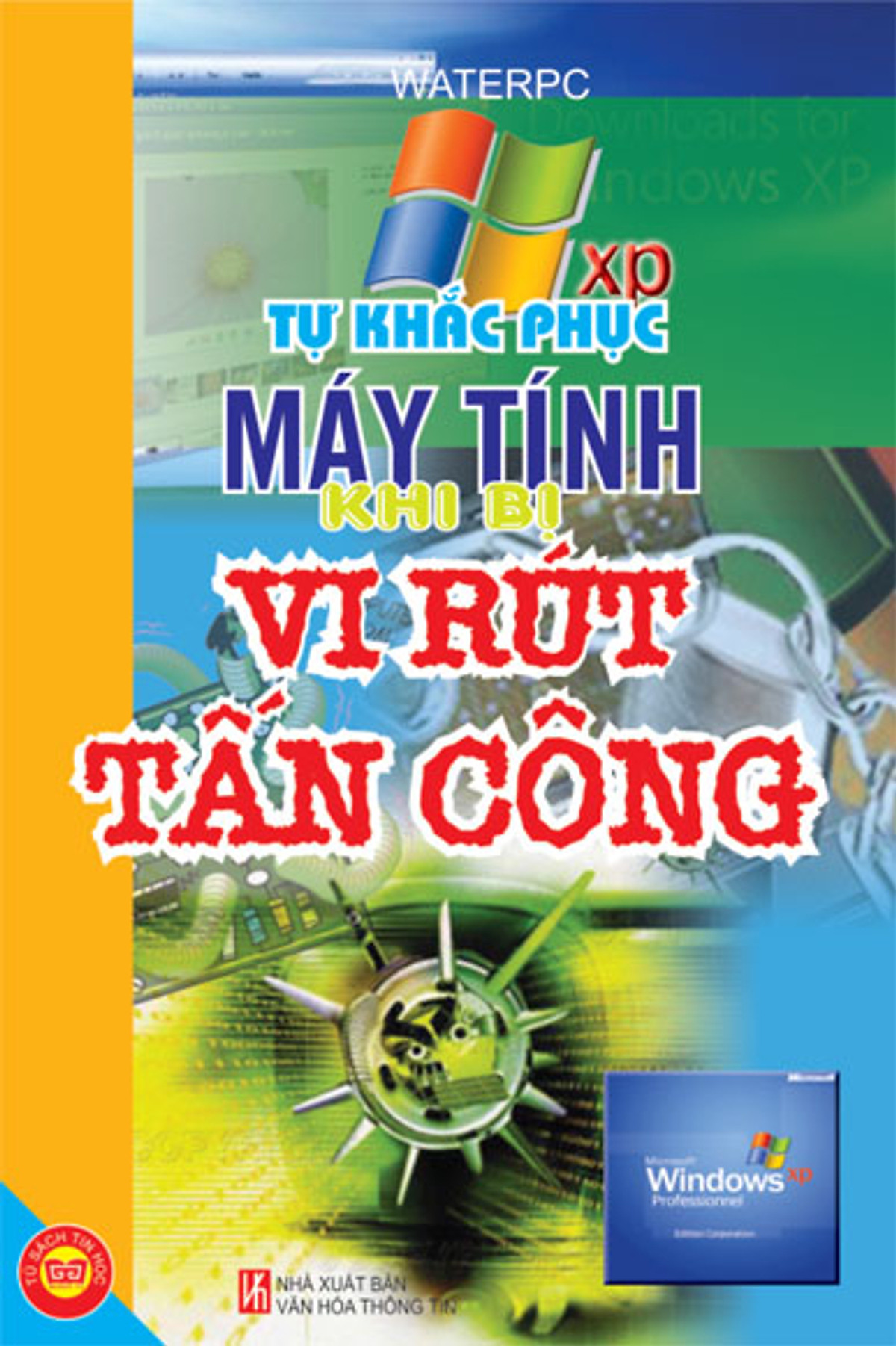 Tự Khắc Phục Máy Tính Khi Bị Vi Rút Tấn Công