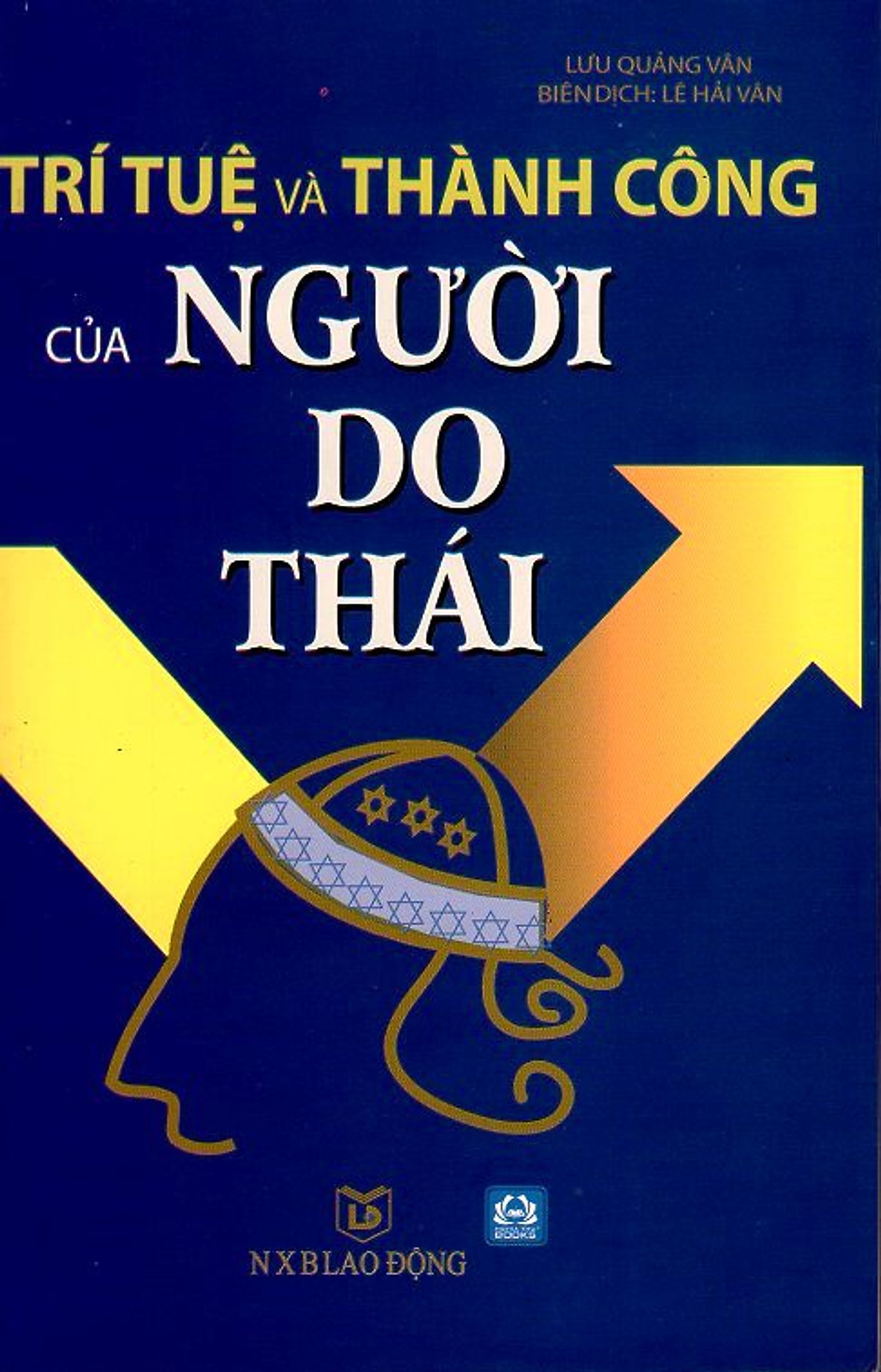 Trí Tuệ & Thành Công Của Người Do Thái (Tái Bản)