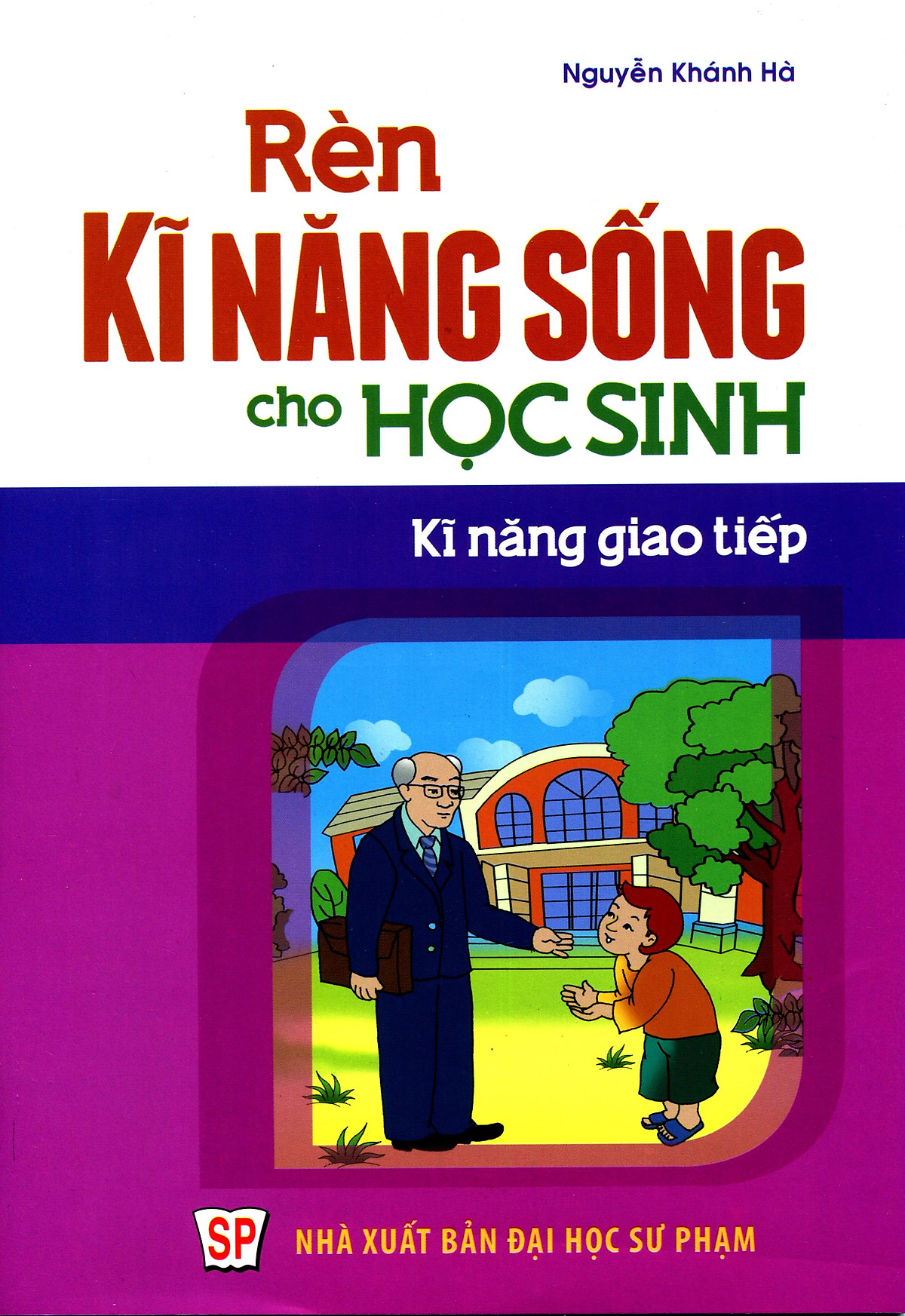 Rèn Kĩ Năng Sống Cho Học Sinh - Kĩ Năng Giao Tiếp