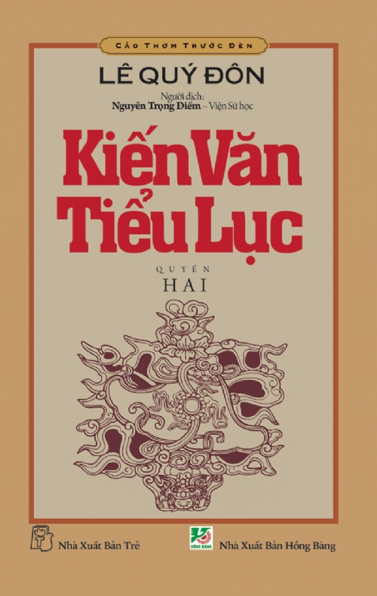 Cảo Thơm Trước Đèn - Kiến Văn Tiểu Lục (Quyển 2)