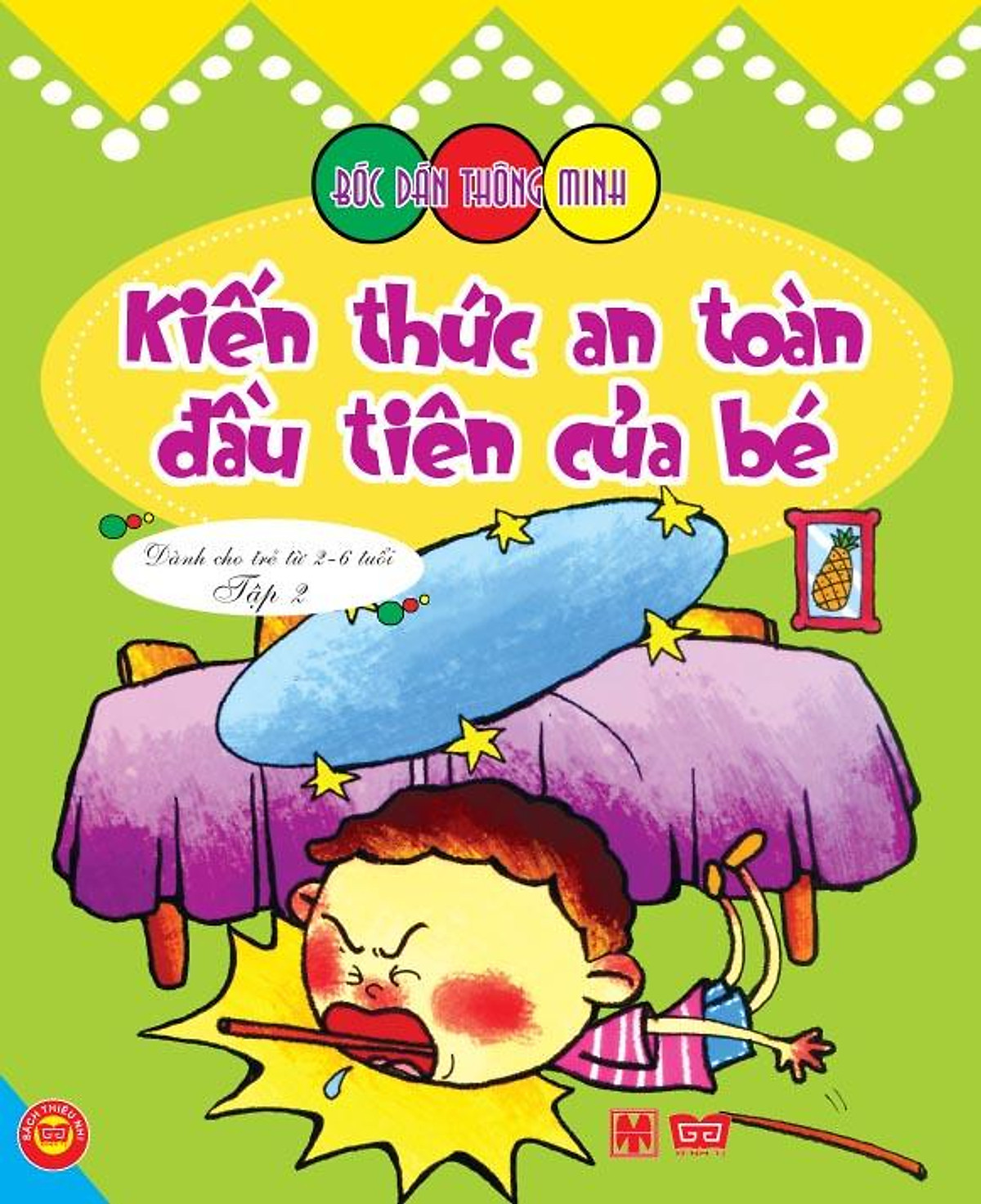 Bóc Dán - Kiến Thức An Toàn Đầu Tiên Của Bé Từ 2-6 Tuổi - Tập 2