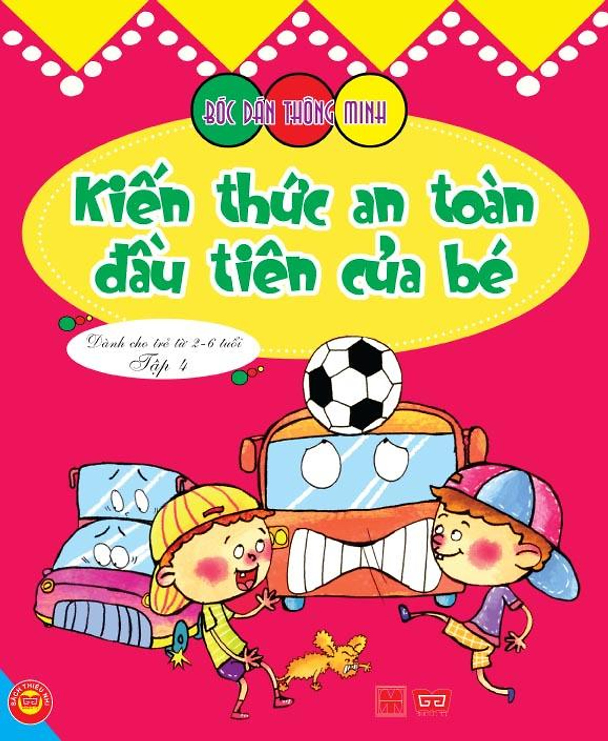 Bóc Dán - Kiến Thức An Toàn Cho Bé Từ 2-6 Tuổi - Tập 4