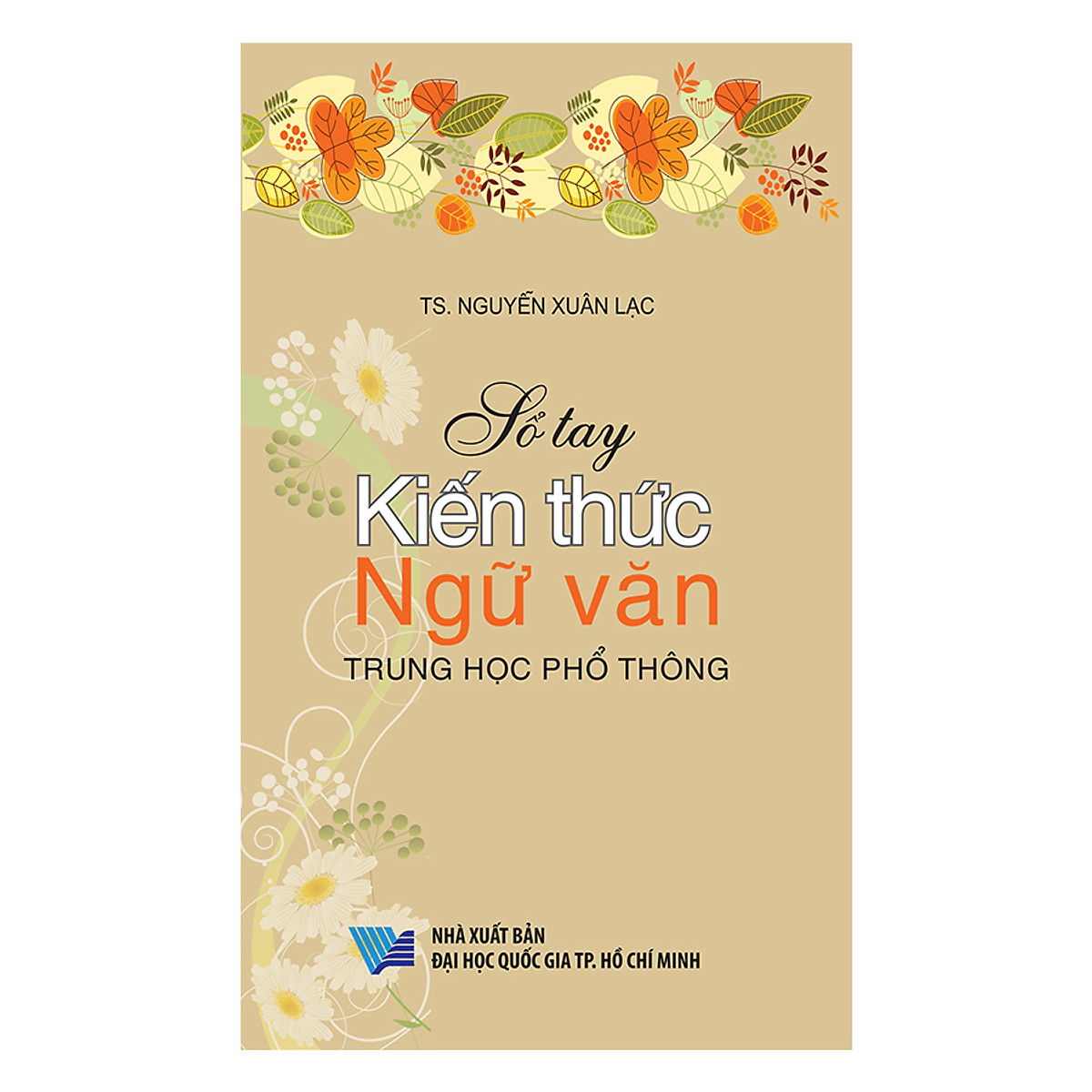 Sổ Tay Kiến Thức Ngữ Văn Trung Học Phổ Thông