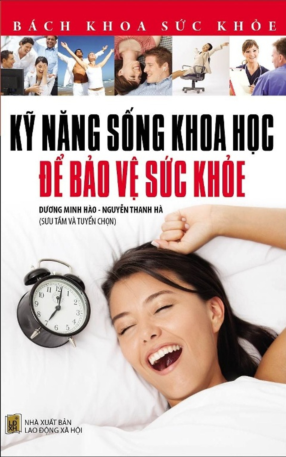 Bách Khoa Sức Khỏe - Kỹ Năng Sống Khoa Học Để Bảo Vệ Sức Khỏe