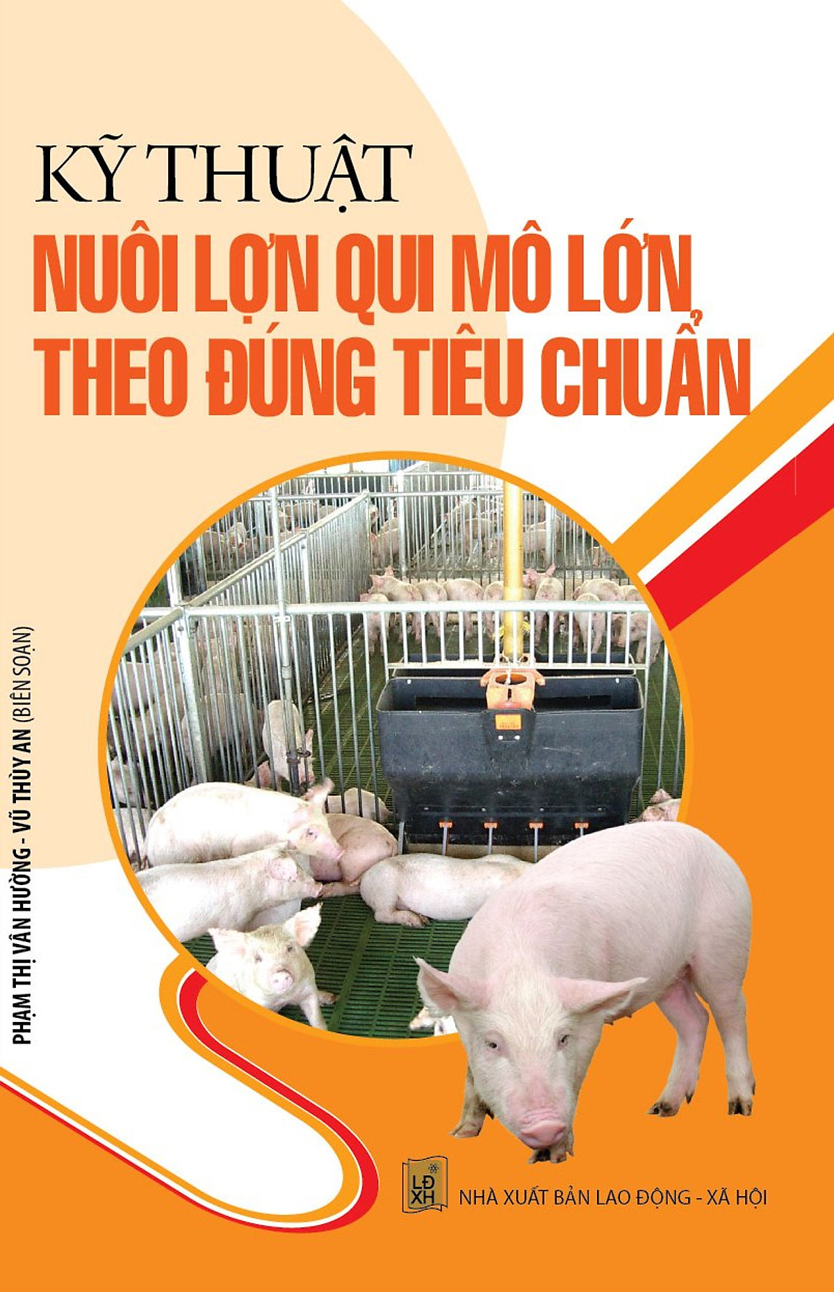 Kỹ Thuật Nuôi Lợn Qui Mô Lớn Theo Đúng Tiêu Chuẩn