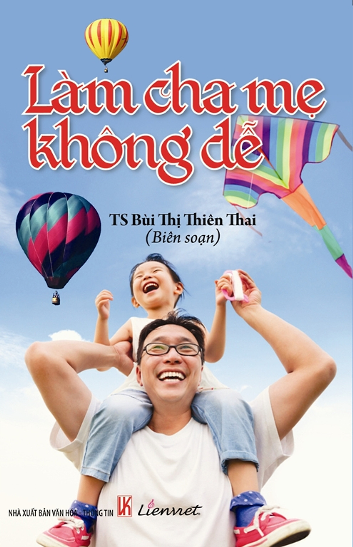 Làm Cha Mẹ Không Dễ