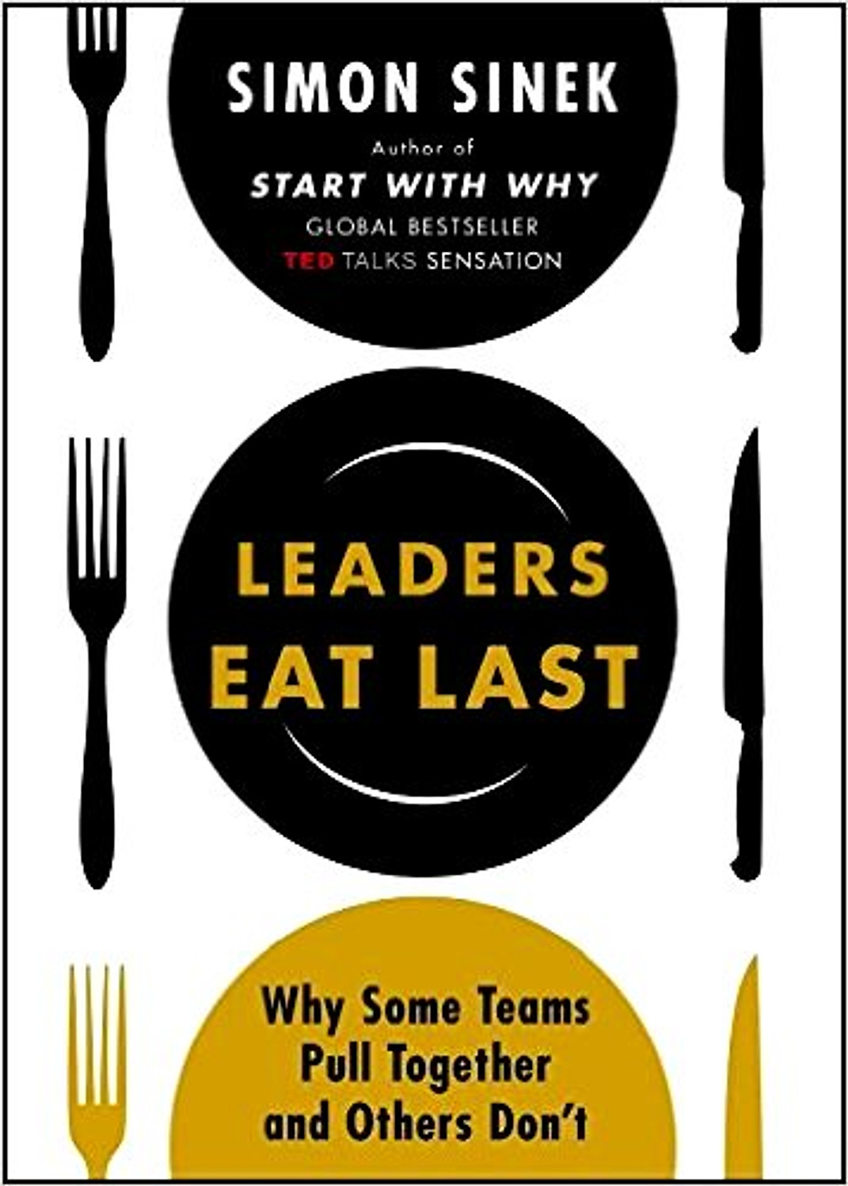 Leaders Eat Last - Paperback