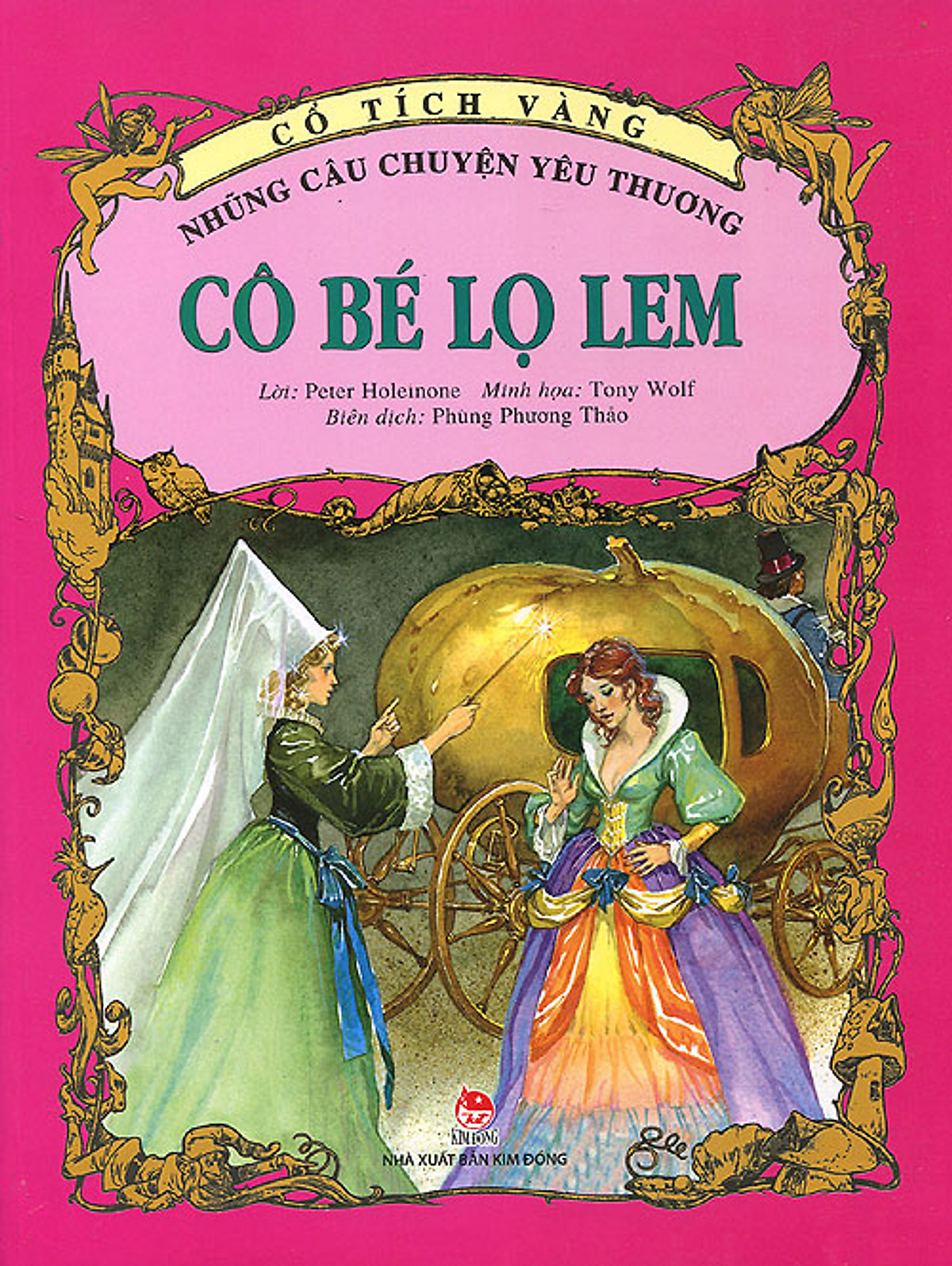 Cổ Tích Vàng - Những Câu Chuyện Yêu Thương: Cô Bé Lọ Lem