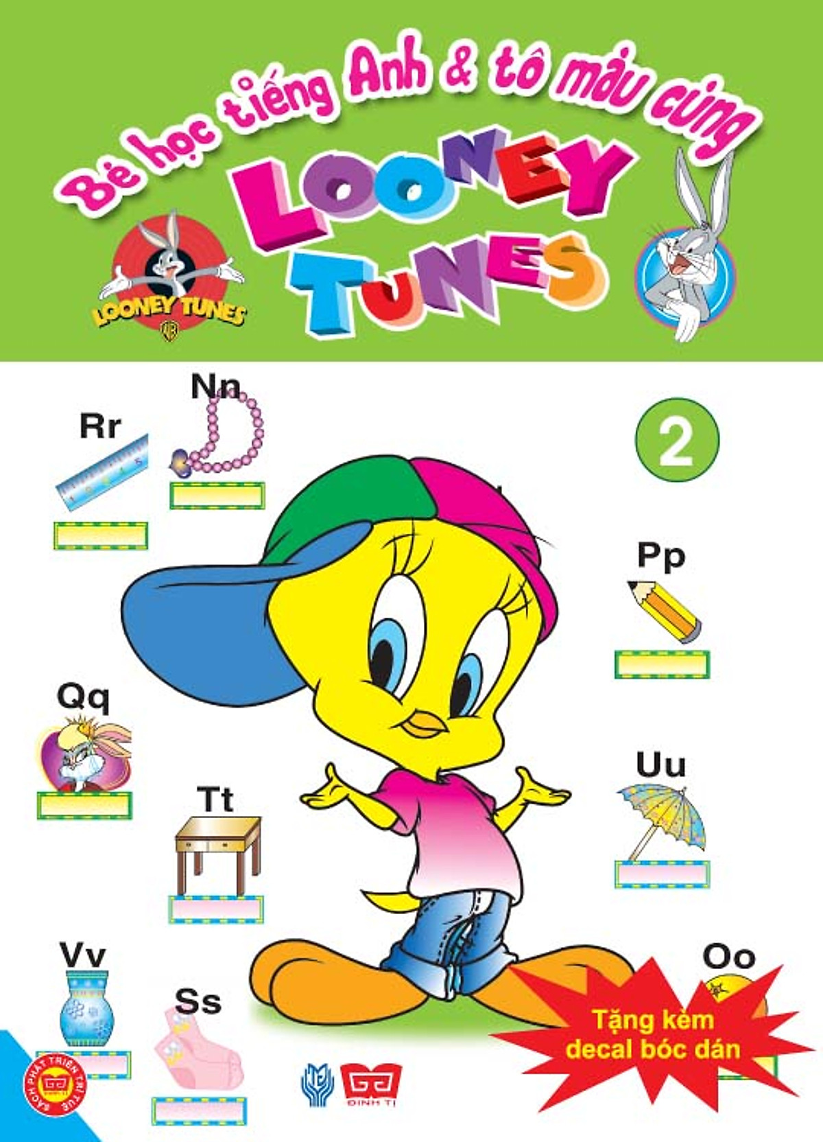 Bé Học Tiếng Anh Và Tô Màu Cùng Looney Tunes - Tập 2 (Tặng Kèm Decal Bóc Dán)