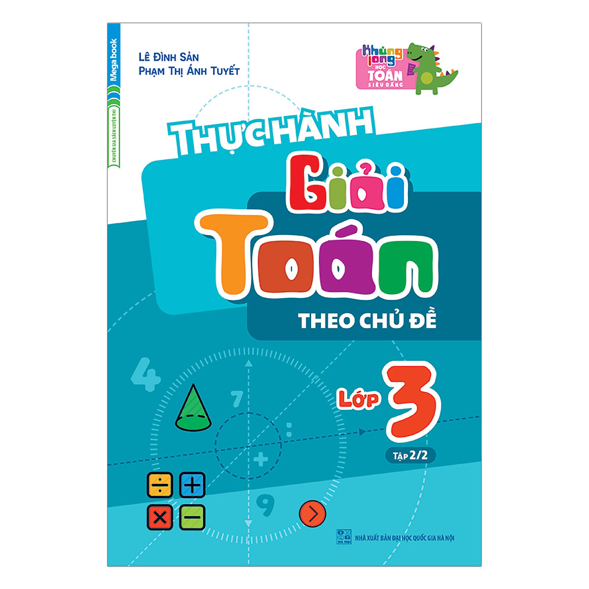 Thực Hành Giải Toán Theo Chủ Đề Lớp 3 - Tập 2