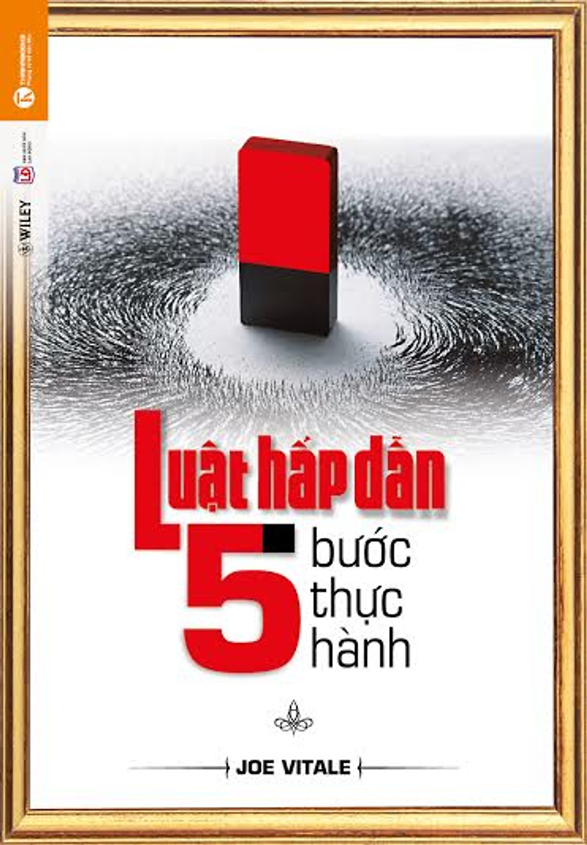 Luật Hấp Dẫn - 5 Bước Thực Hành