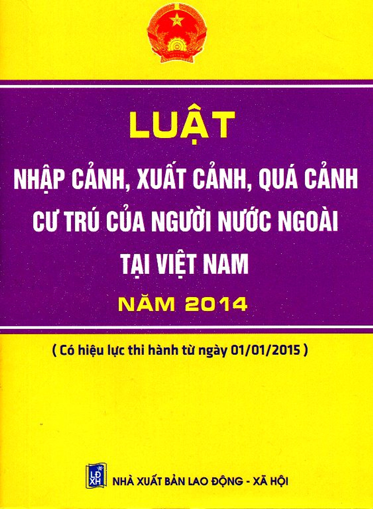 Luật Nhập Cảnh, Xuất Cảnh, Quá Cảnh Cư Trú Của Người Nước Ngoài Tại Việt Nam