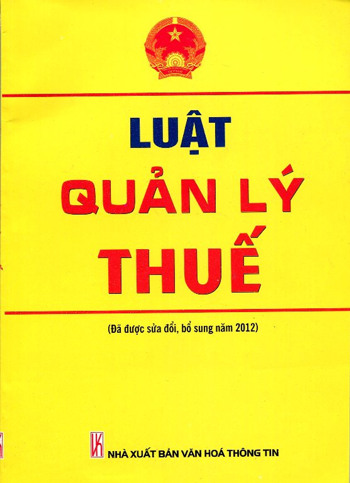 Luật Quản Lý Thuế (Đã Được Sửa Đổi Bổ Sung Năm 2012)