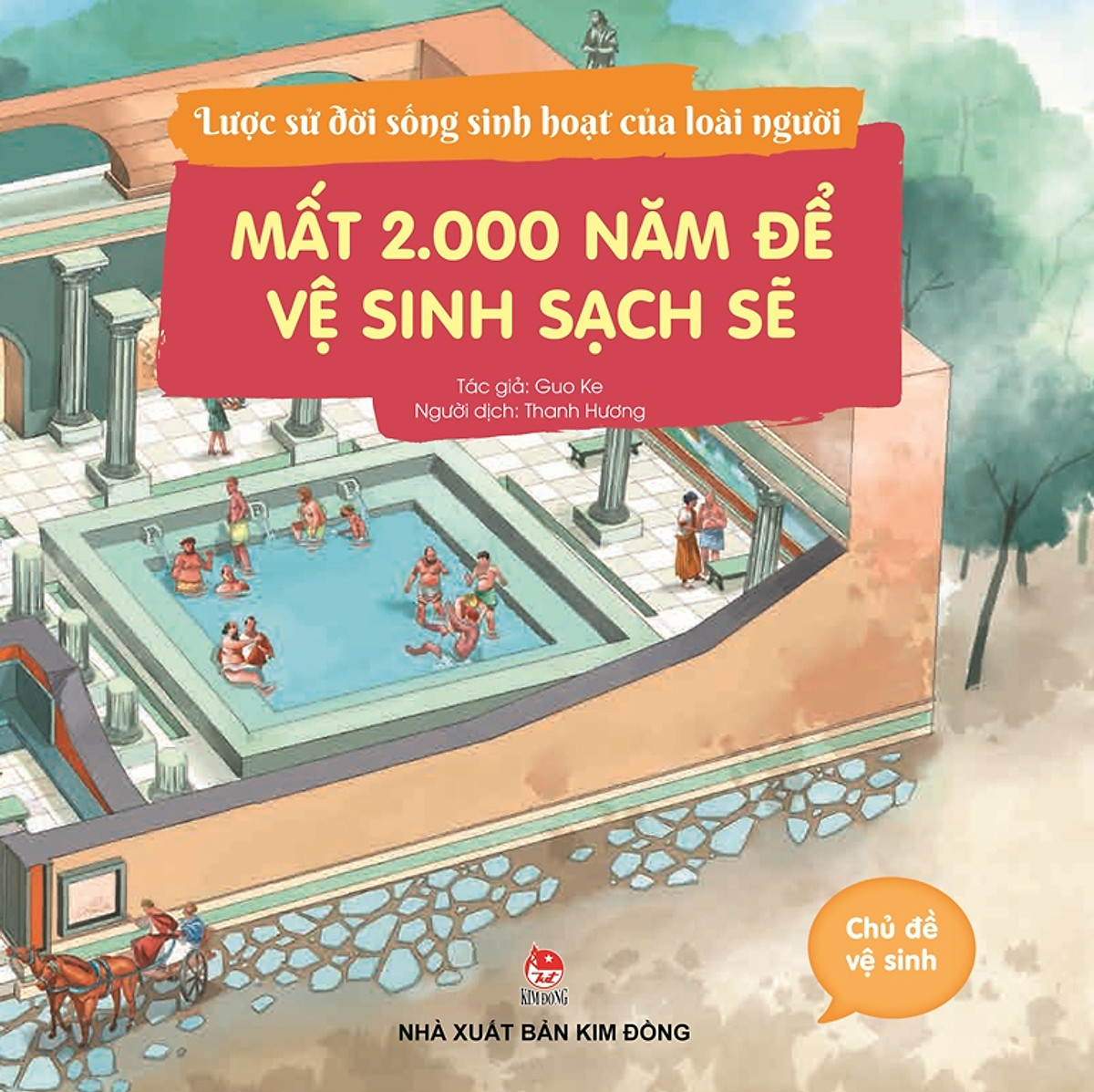 Lược Sử Đời Sống Sinh Hoạt Của Loài Người - Mất 2000 Năm Để Vệ Sinh Sạch Sẽ