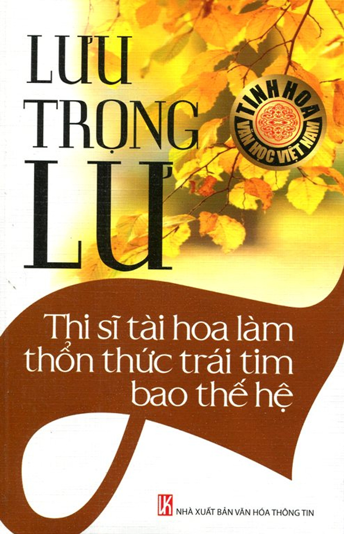 Lưu Trọng Lư - Thi Sĩ Tài Hoa Làm Thổn Thức Trái Tim Bao Thế Hệ