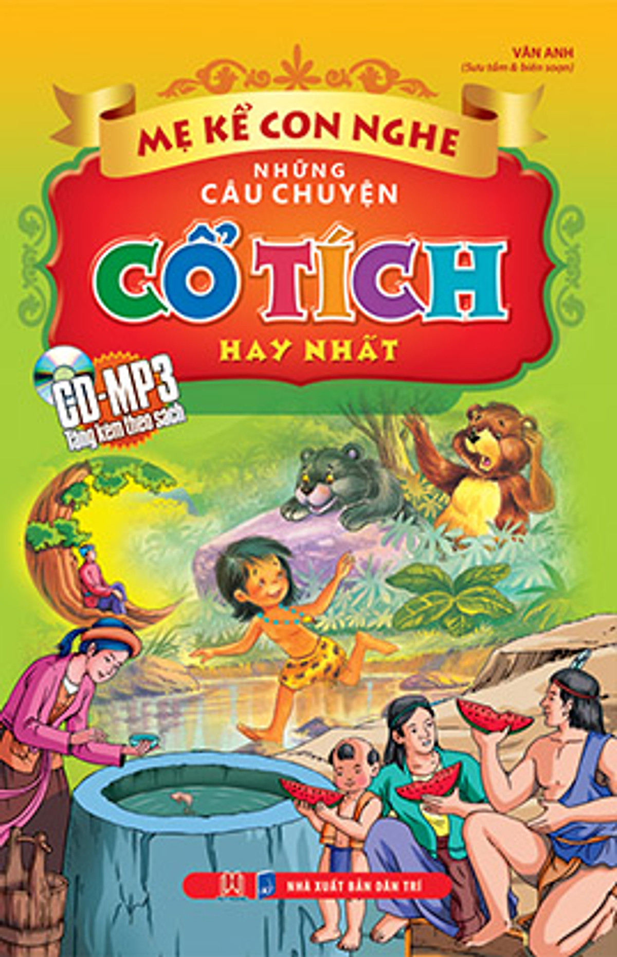 Mẹ Kể Con Nghe - Những Câu Chuyện Cổ Tích Hay Nhất (Kèm CD)