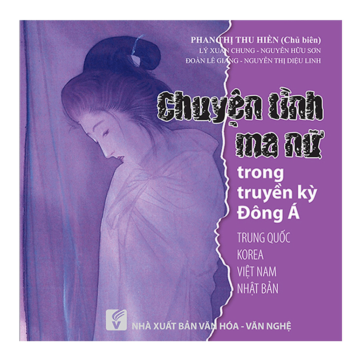 Mua Chuyện Tình Ma Nữ Trong Truyền Kỳ Đông Á (Trung Quốc - Korea - Việt Nam  - Nhật Bản) tại TYMBooks | Tiki