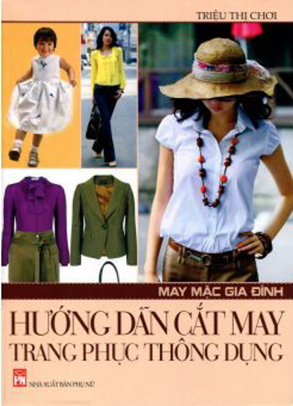 May Mặc Gia Đình - Hướng Dẫn Cắt May Trang Phục Thông Dụng