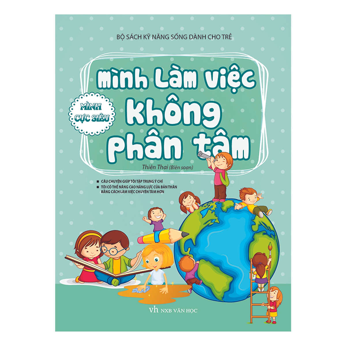 Bộ Sách Kĩ Năng Sống Dành Cho Trẻ - Mình Không Bị Phân Tâm