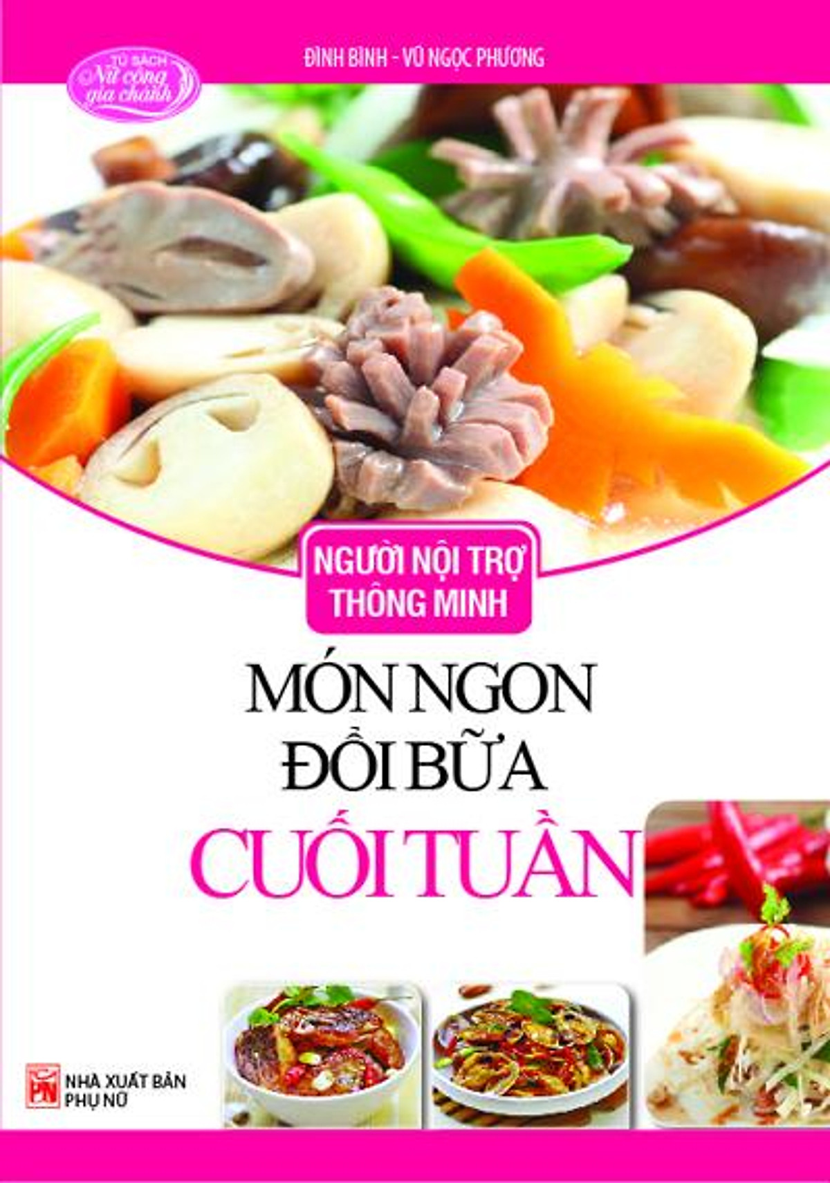 Người Nội Trợ Thông Minh - Món Ngon Đổi Bữa Cuối Tuần