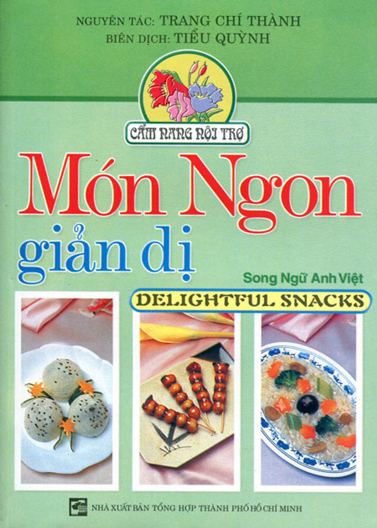 Món Ngon Giản Dị (Song Ngữ Anh Việt)