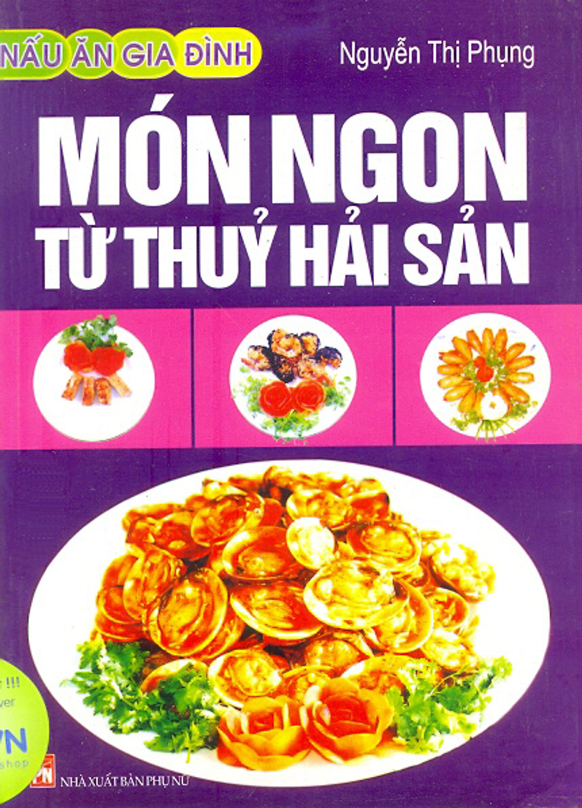 Món Ngon Từ Thuỷ Hải Sản (Tái Bản 2010)