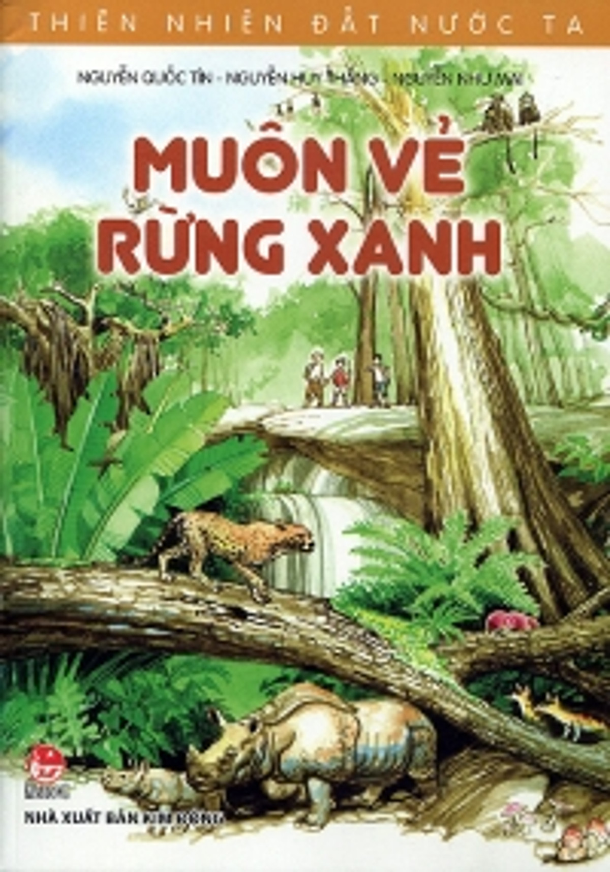 Thiên Nhiên Đất Nước Ta - Muôn Vẻ Rừng Xanh