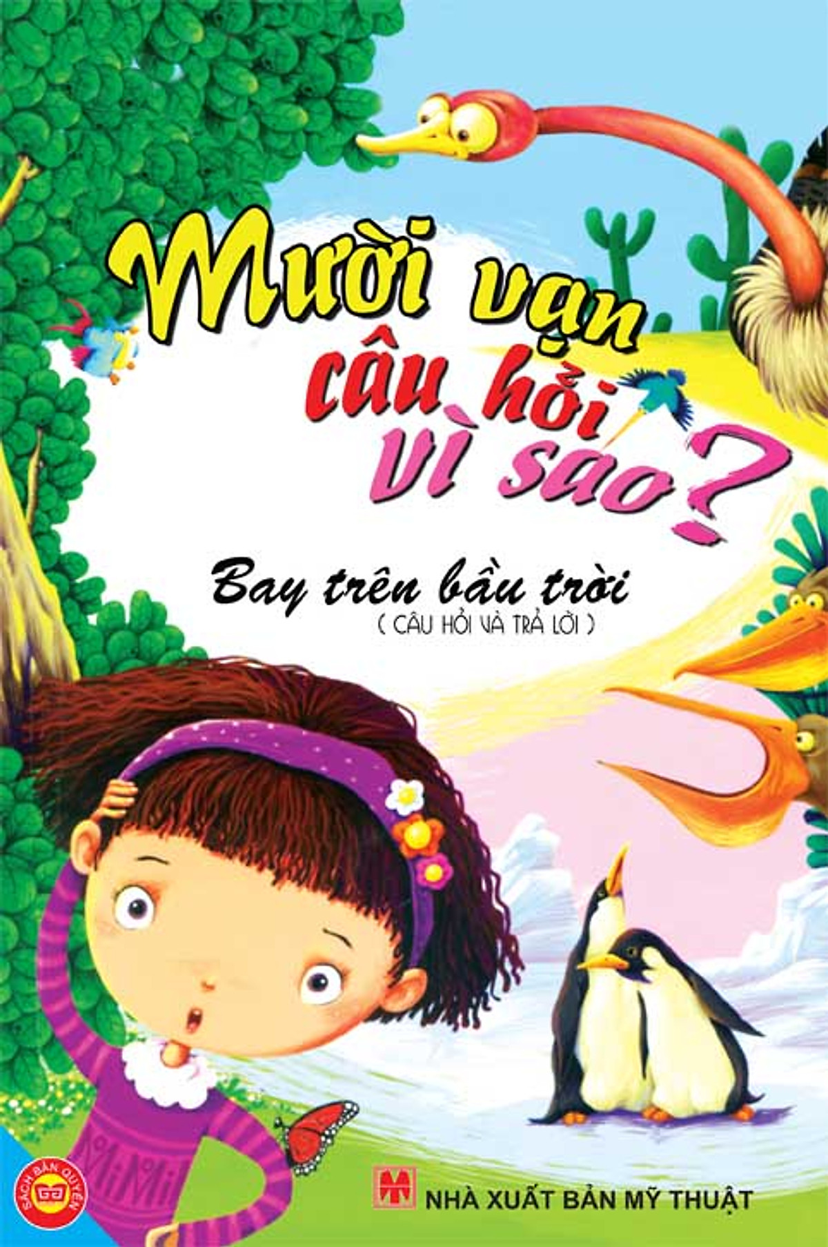 Mười Vạn Câu Hỏi Vì Sao - Bay Trên Bầu Trời (Câu Hỏi Và Trả Lời)