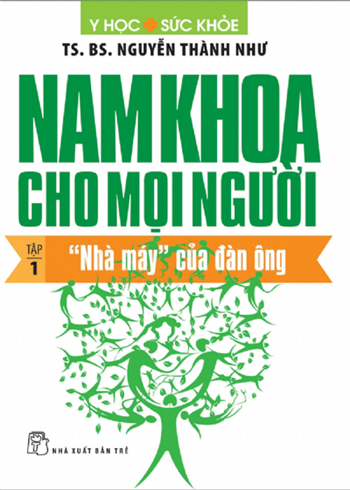 Nam Khoa Cho Mọi Người - Tập 1: 