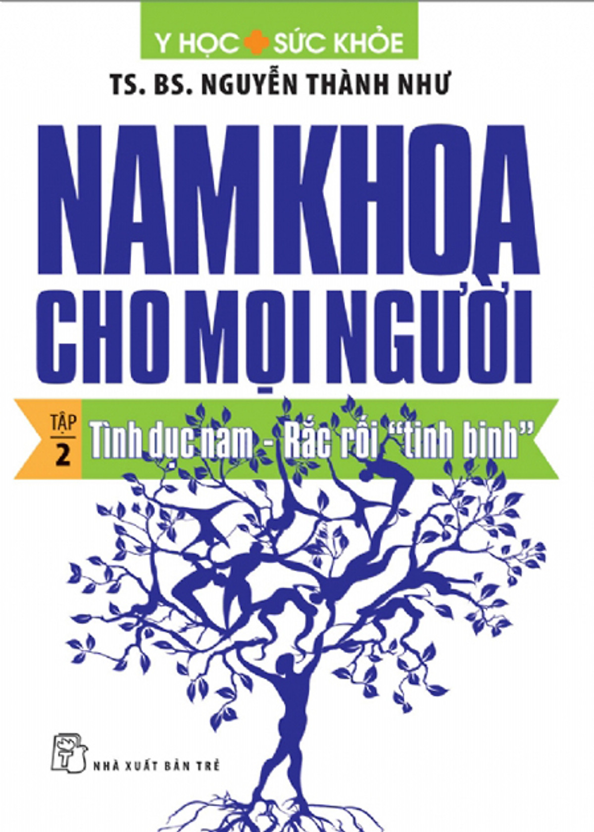 Nam Khoa Cho Mọi Người -Tập 2: Tình Dục Nam - Rắc Rối 