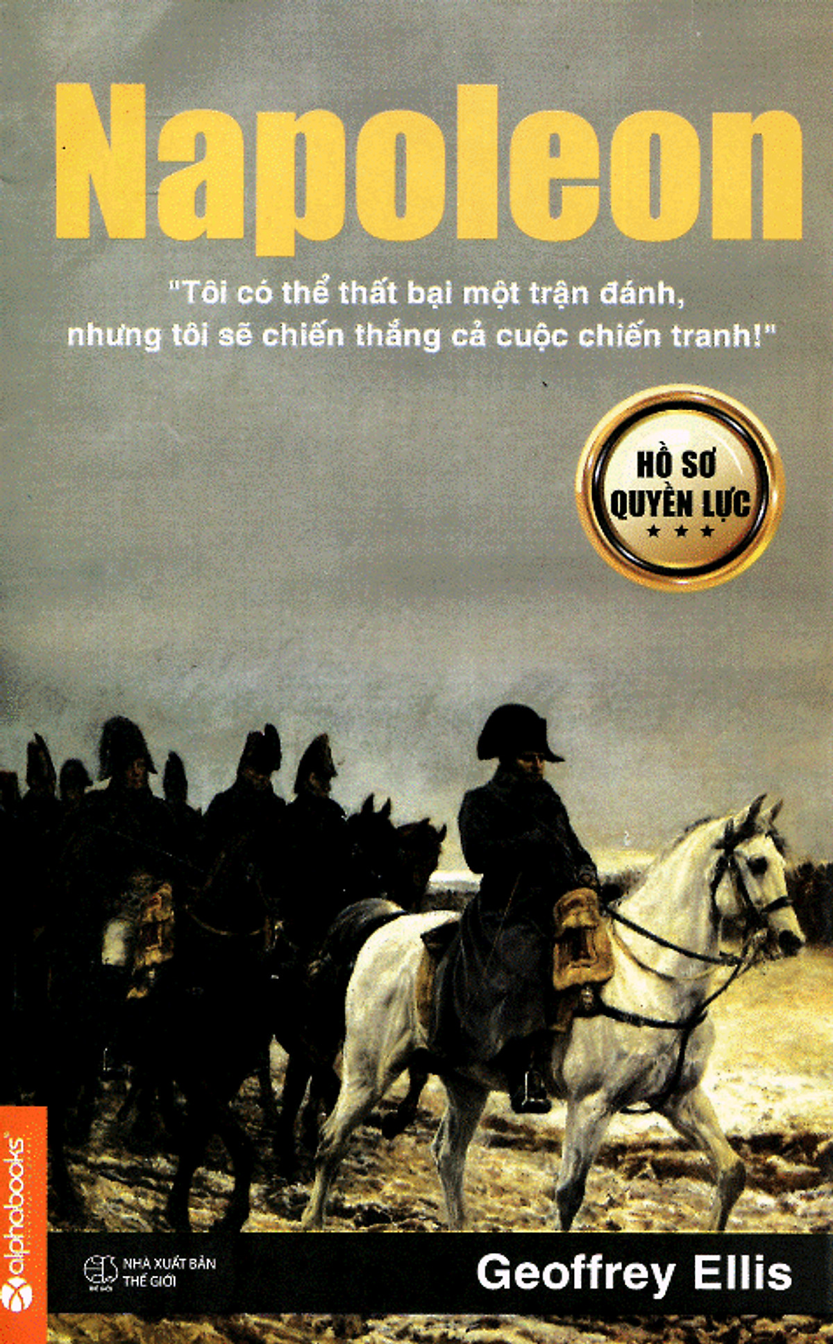 Sách Napoleon Hồ Sơ Quyền Lực