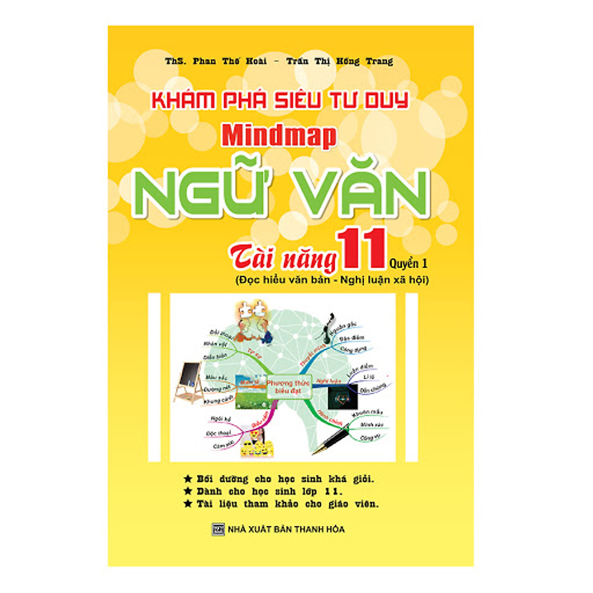 Khám Phá Siêu Tư Duy Mindmap Ngữ Văn Tài Năng 11 (Quyển 1)