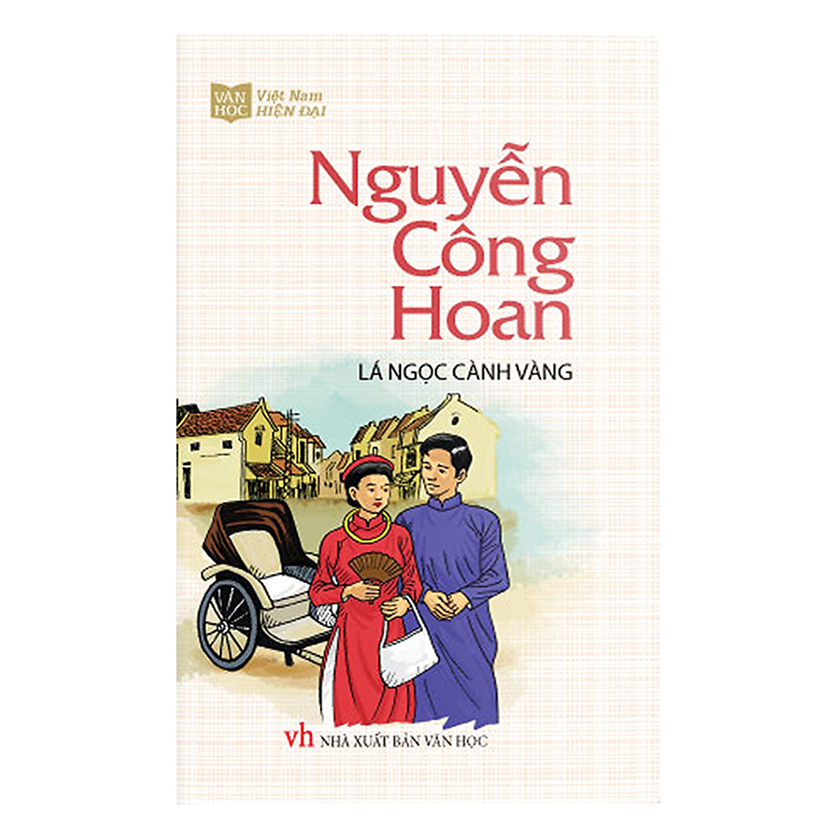 Lá Ngọc Cành Vàng - Nguyễn Công Hoan