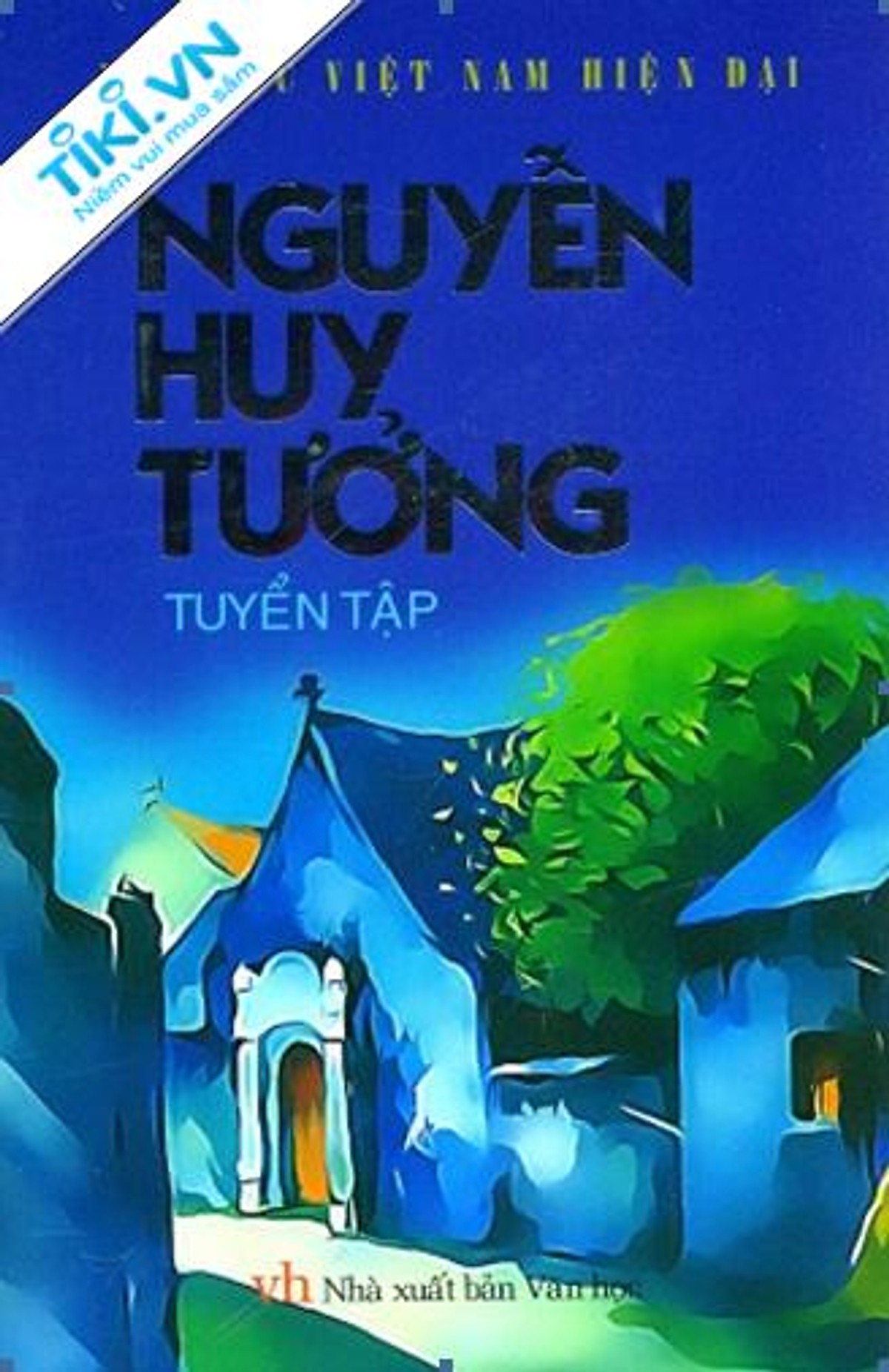 Nguyễn Huy Tưởng Tuyển Tập