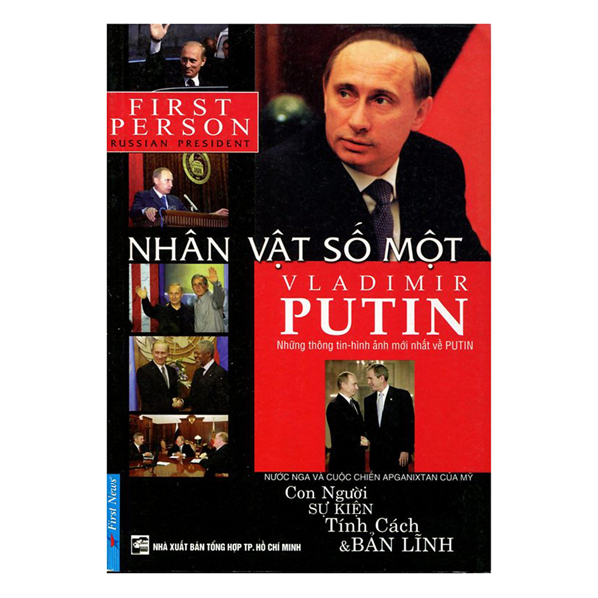 Putin - Nhân Vật Số 1 Vladimir Putin (Tái Bản 2017)