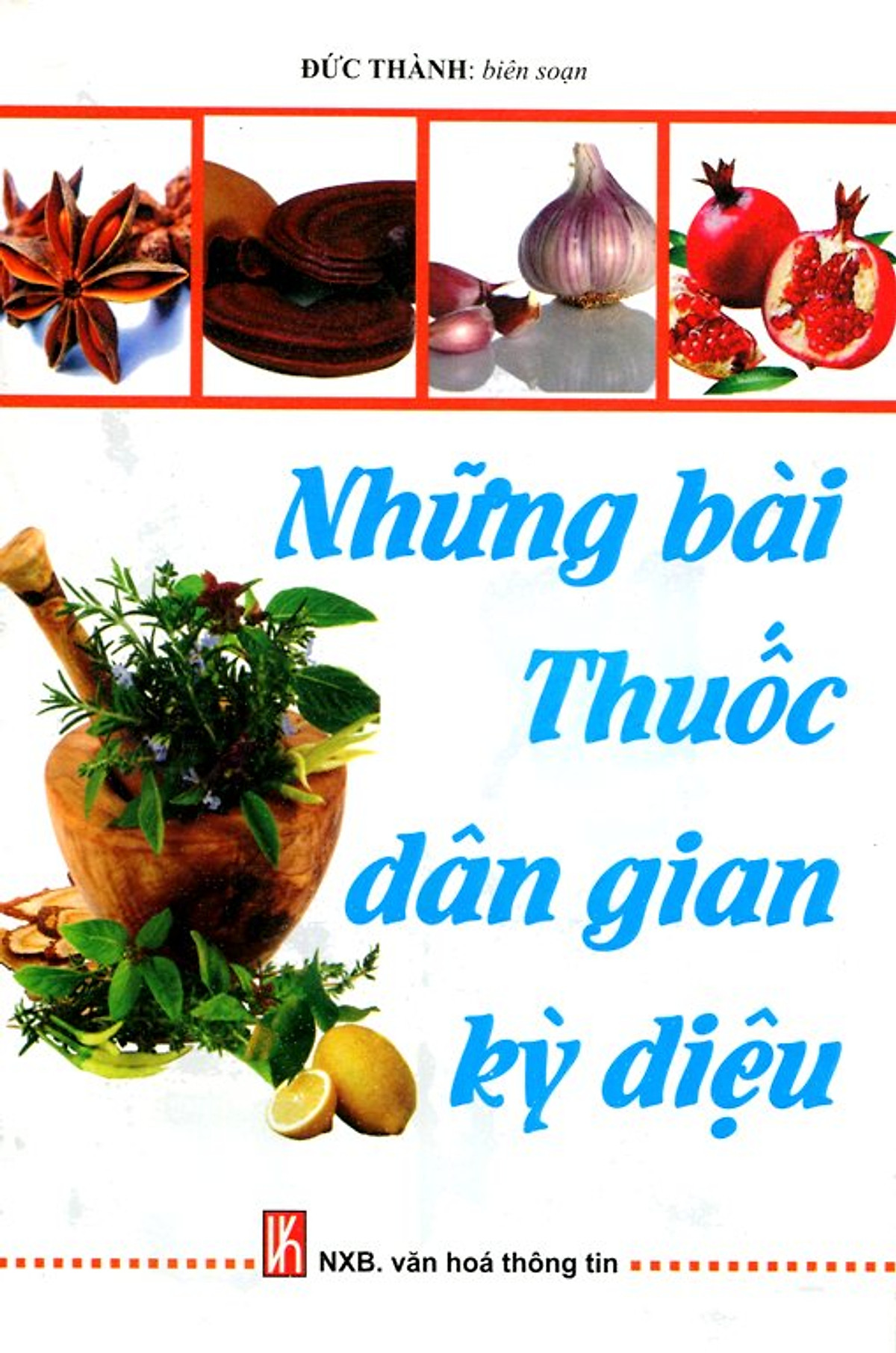 Những Bài Thuốc Dân Gian Kỳ Diệu