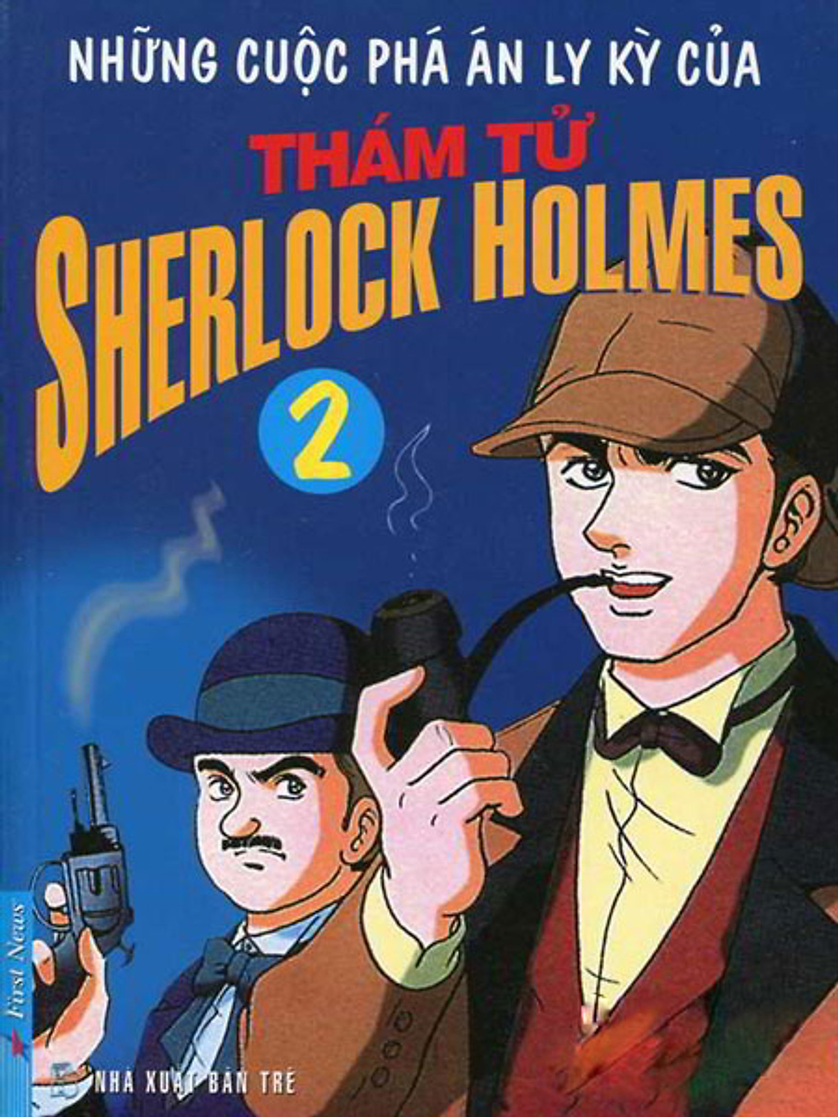 Những Cuộc Phá Án Ly Kỳ Của Thám Tử Sherlock Homes - Tập 2