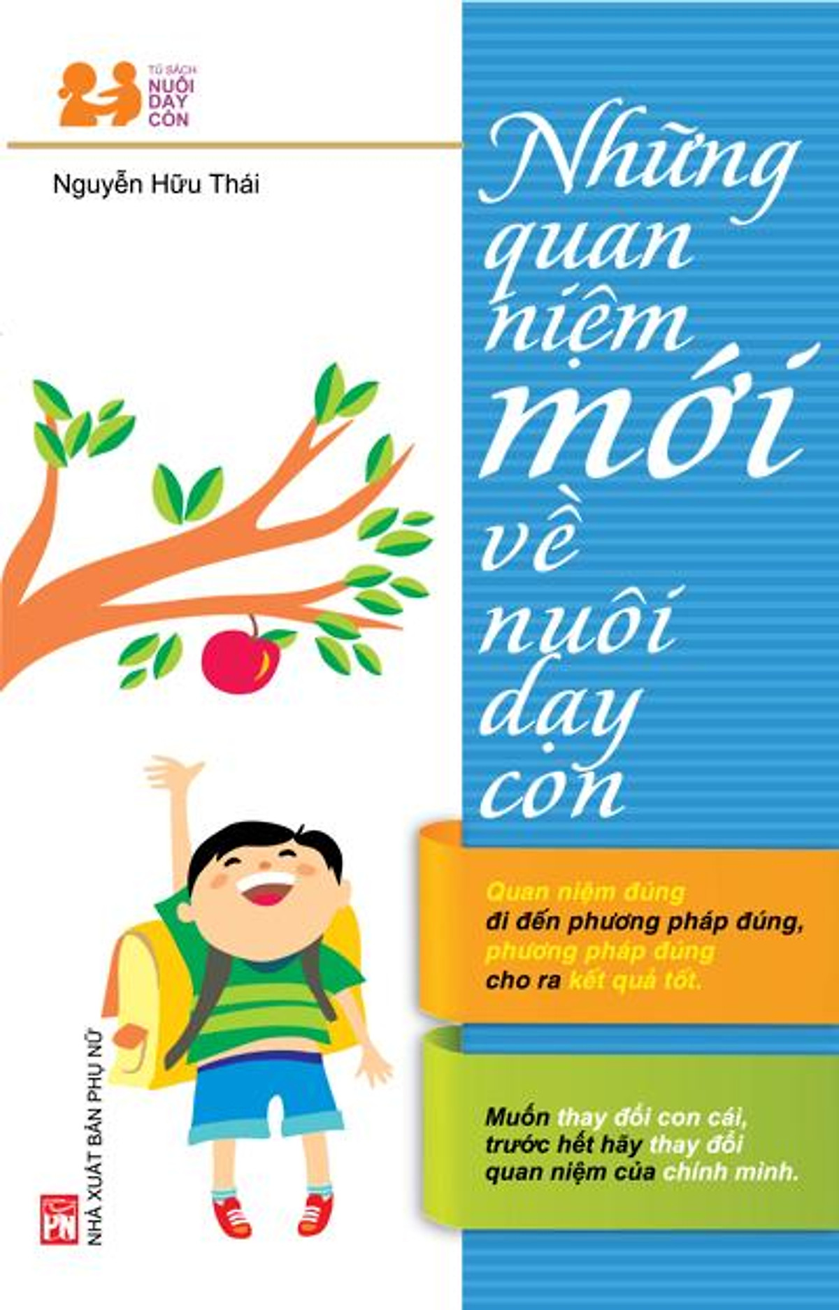 Những Quan Niệm Mới Về Nuôi Dạy Con 