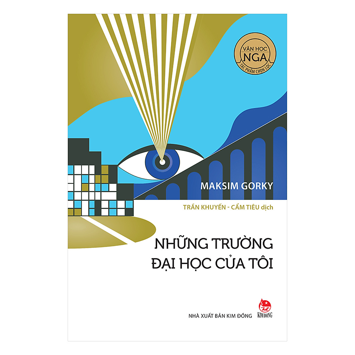 Văn Học Nga - Tác Phẩm Chọn Lọc: Những Trường Đại Học Của Tôi