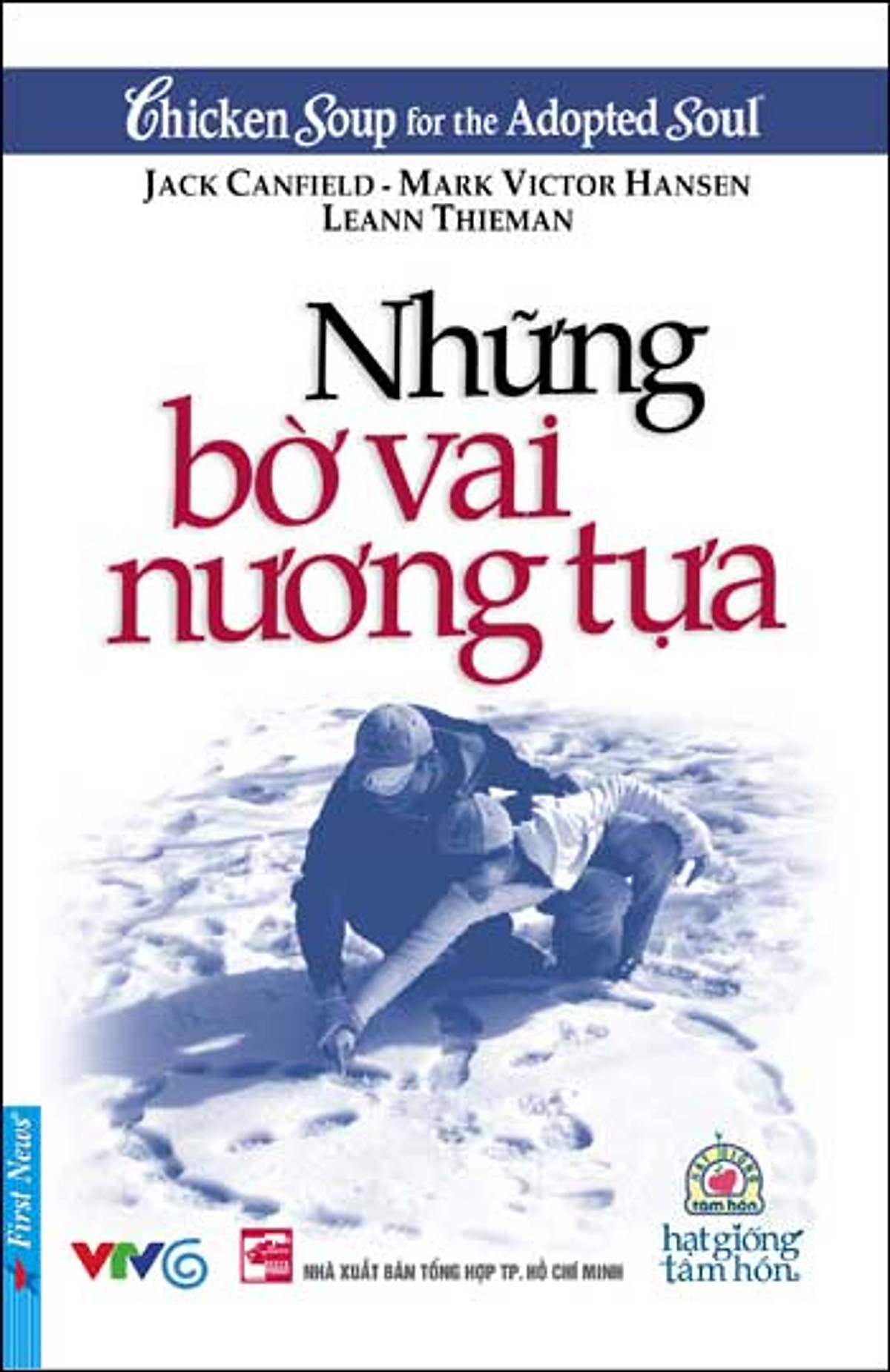 Hạt Giống Tâm Hồn - Những Bờ Vai Nương Tựa (Tái Bản)