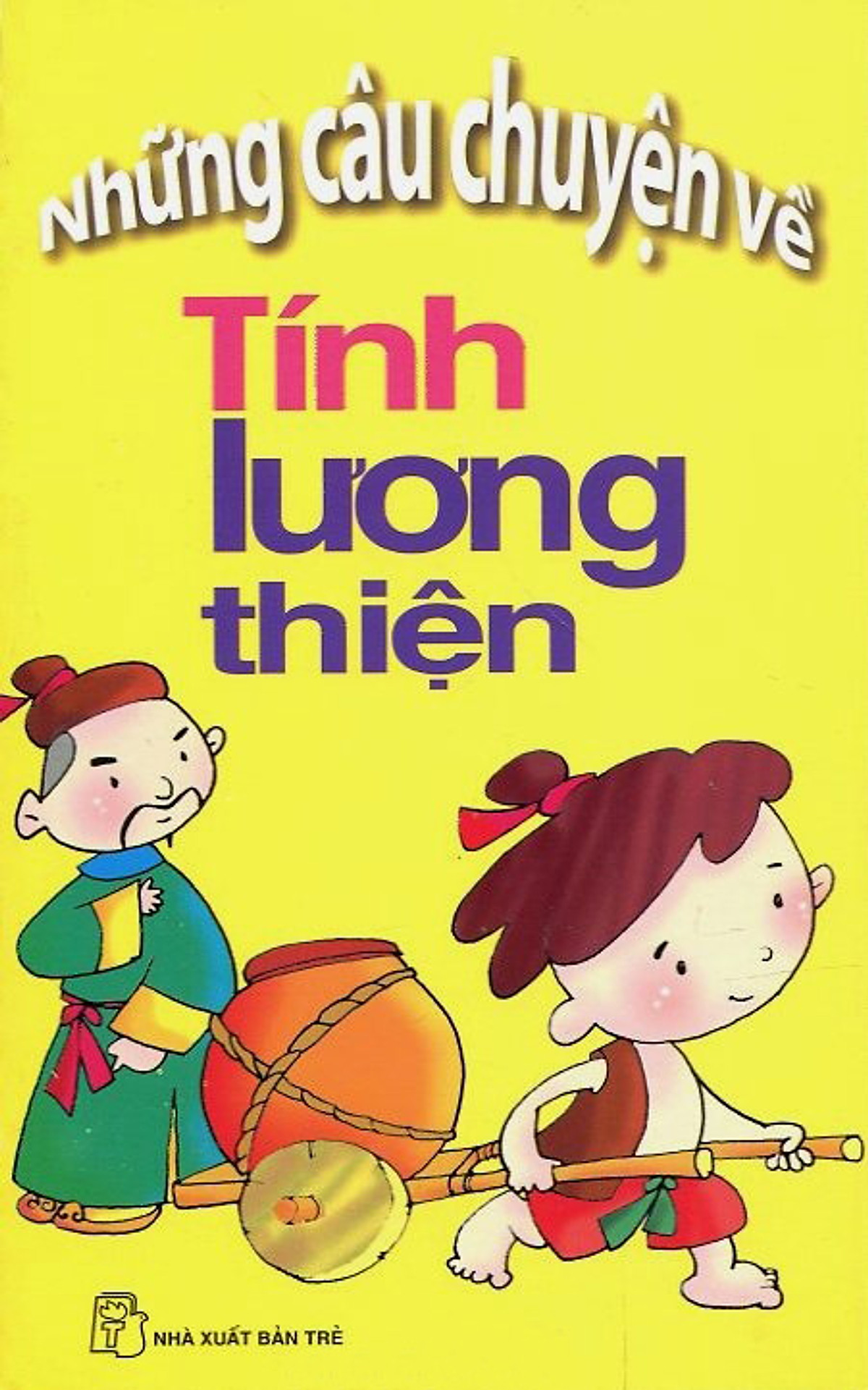 Những Câu Chuyện Về Tính Lương Thiện