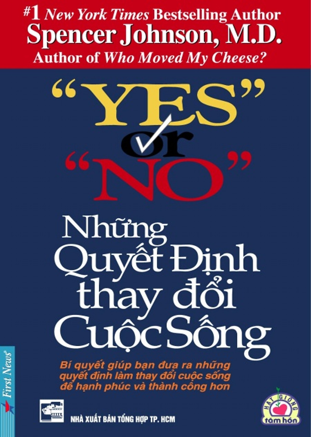 Yes Or No - Những Quyết Định Thay Đổi Cuộc Sống (Tái Bản)