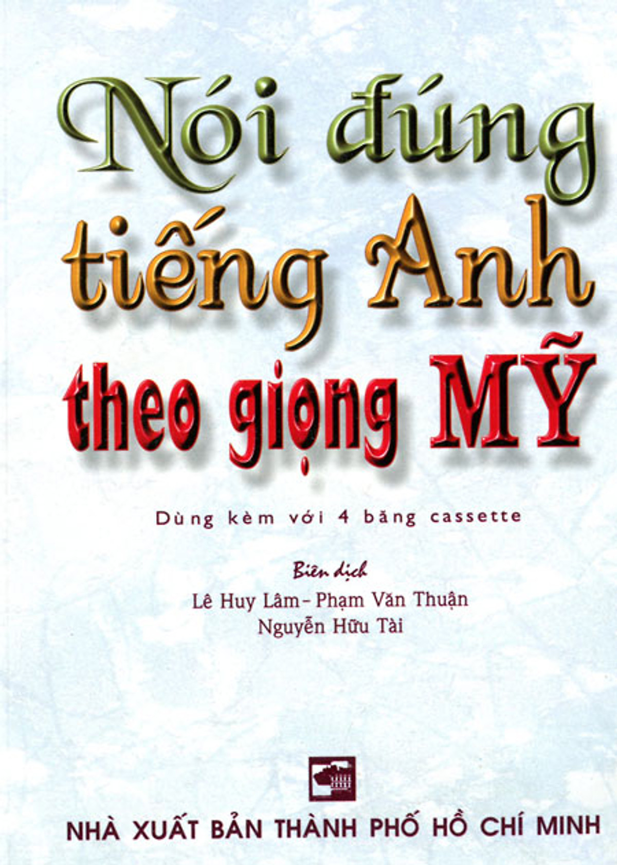 Nói Đúng Tiếng Anh Theo Giọng Mỹ