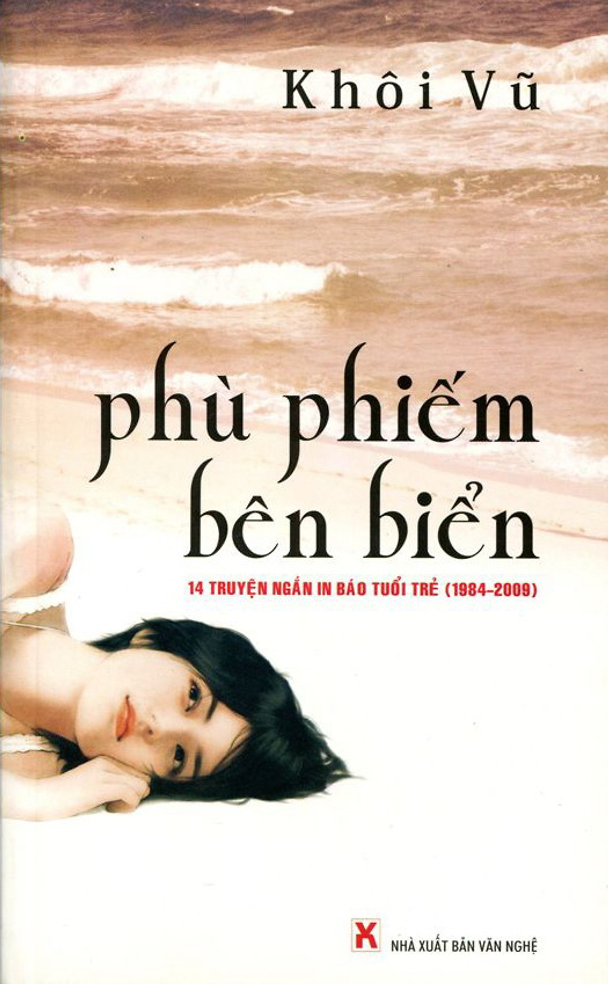 Phù Phiếm Bên Biển (14 Truyện Ngắn In Báo Tuổi Trẻ1984 - 2009)