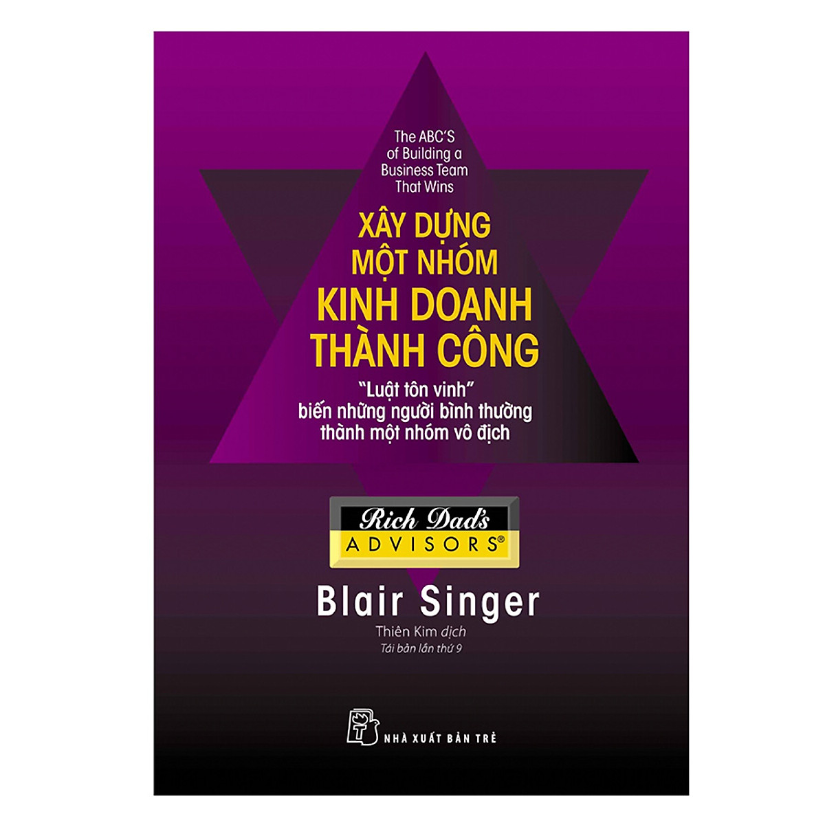 Xây Dựng Một Nhóm Kinh Doanh Thành Công (Tái Bản)
