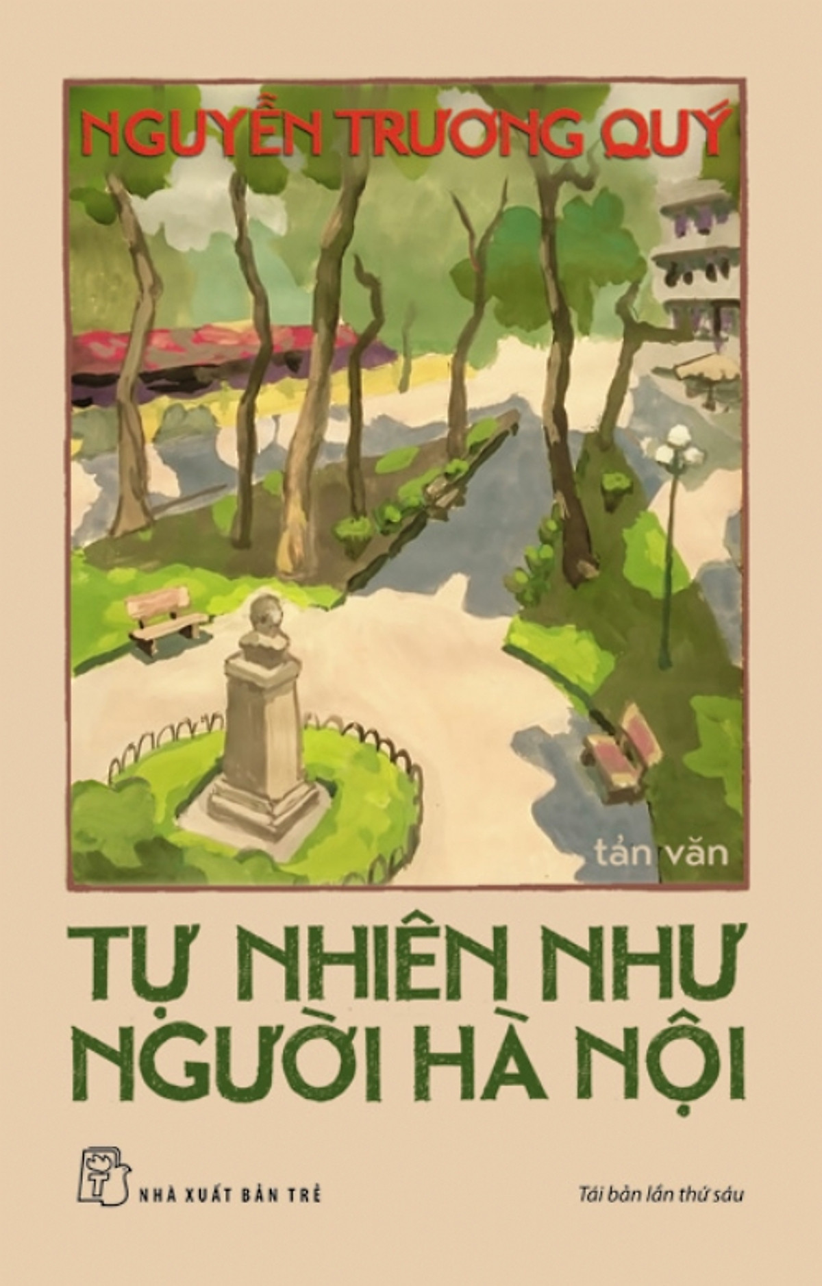 Tự Nhiên Như Người Hà Nội (Tái Bản 2016)