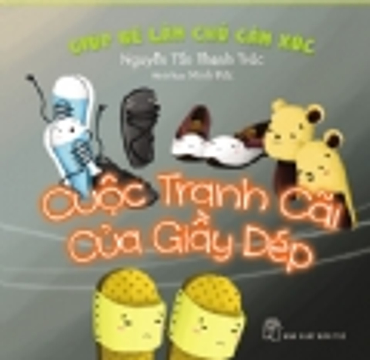 Giúp Bé Làm Chủ Cảm Xúc - Cuộc Tranh Cãi Của Giày Dép