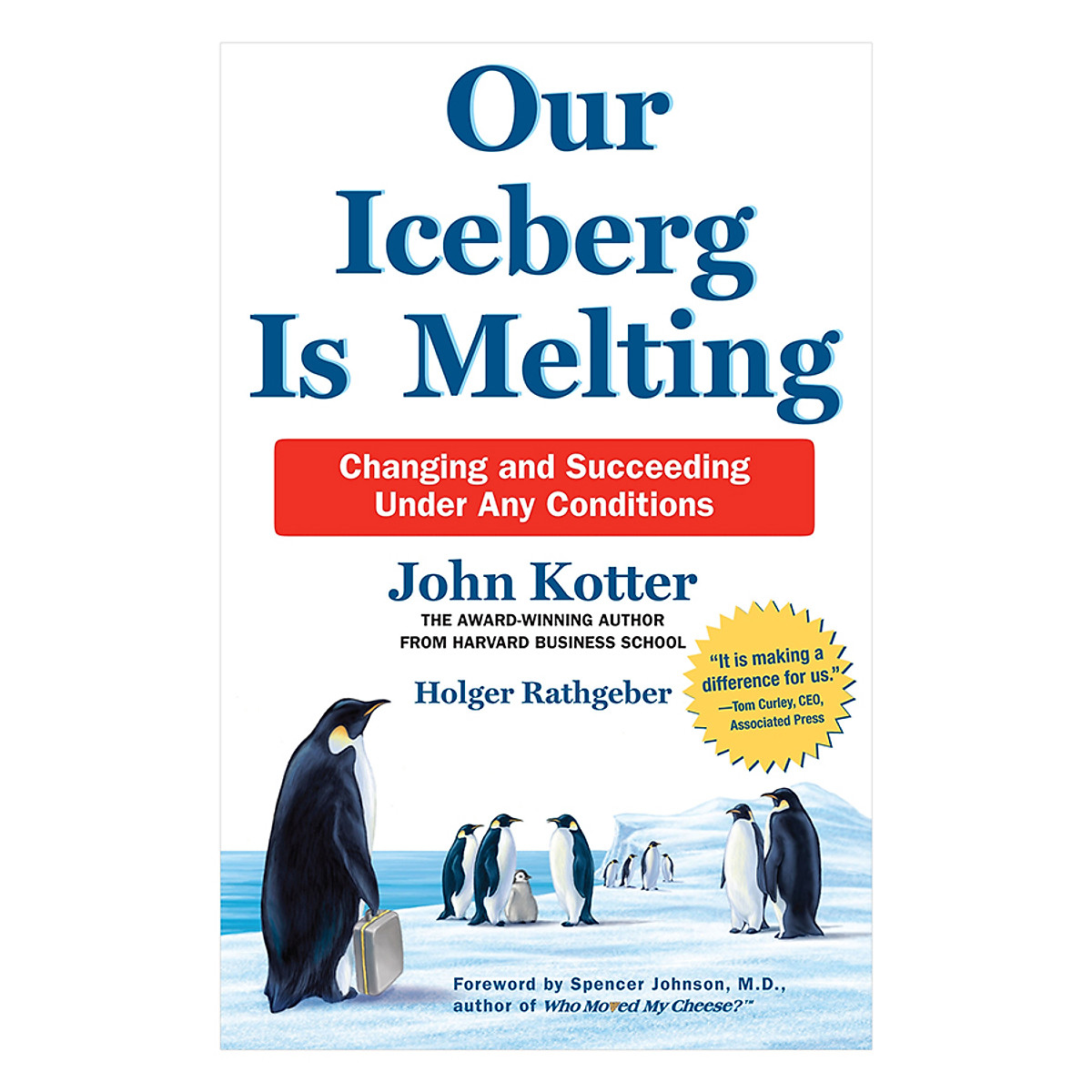 [Hàng thanh lý miễn đổi trả] Our Iceberg Is Melting: Changing And Succeeding Under Any Conditions