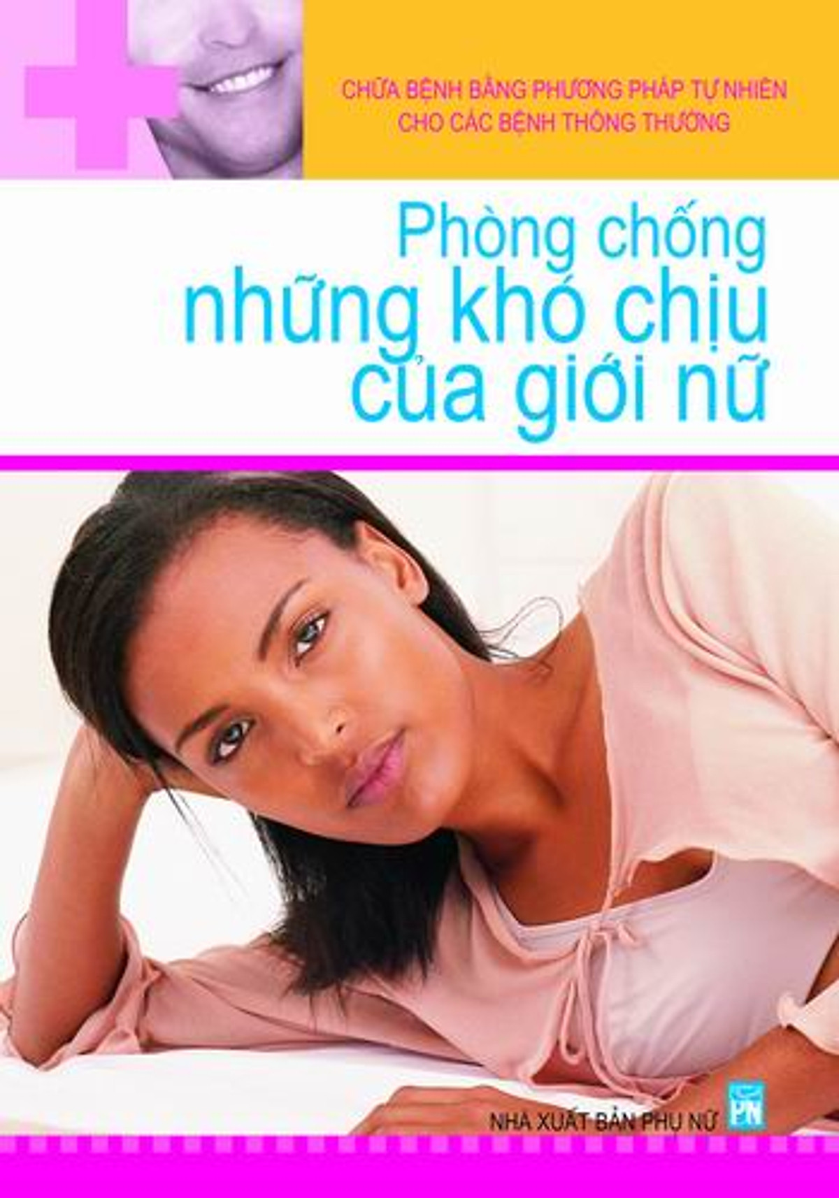 Phòng Chống Những Khó Chịu Của Giới Nữ