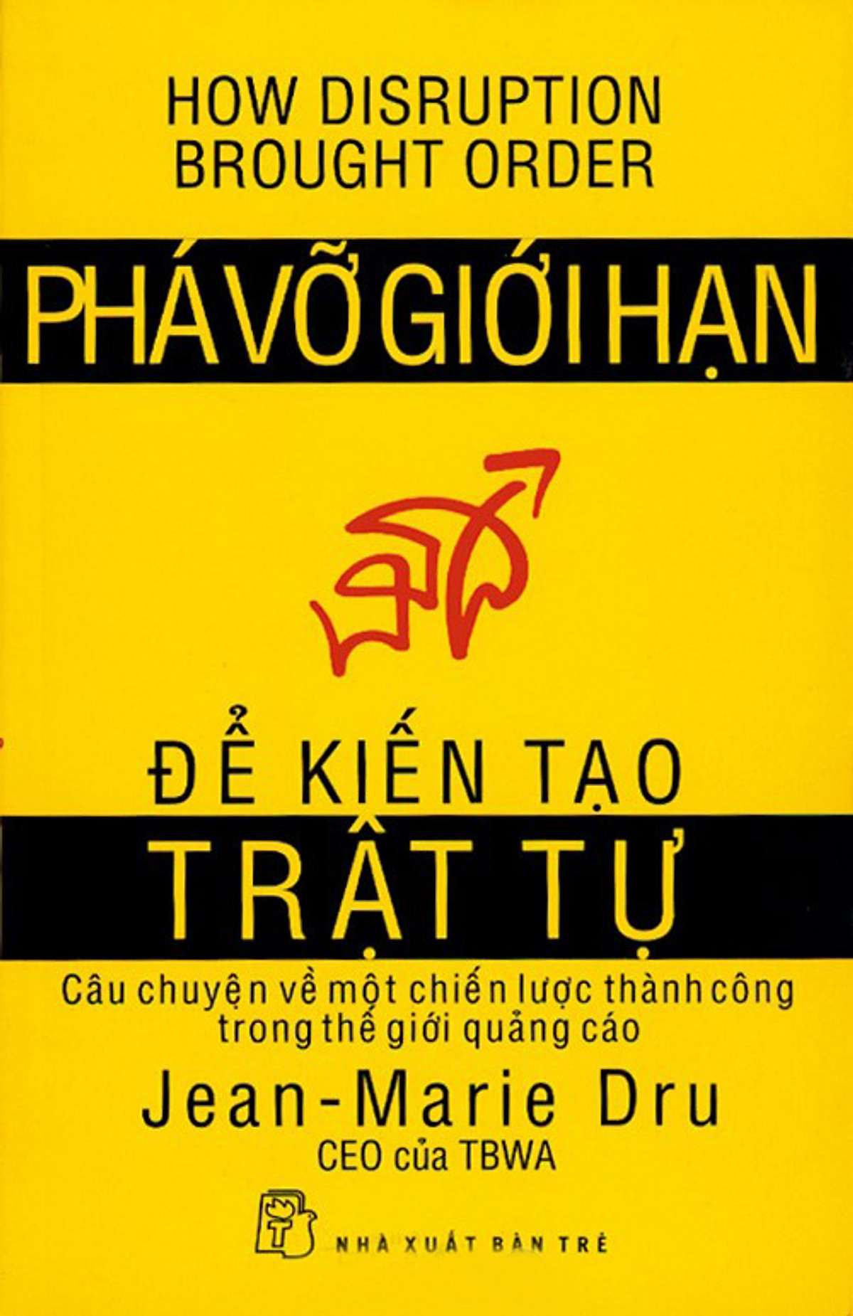 Phá Vỡ Giới Hạn Để Kiến Tạo Lại Trật Tự